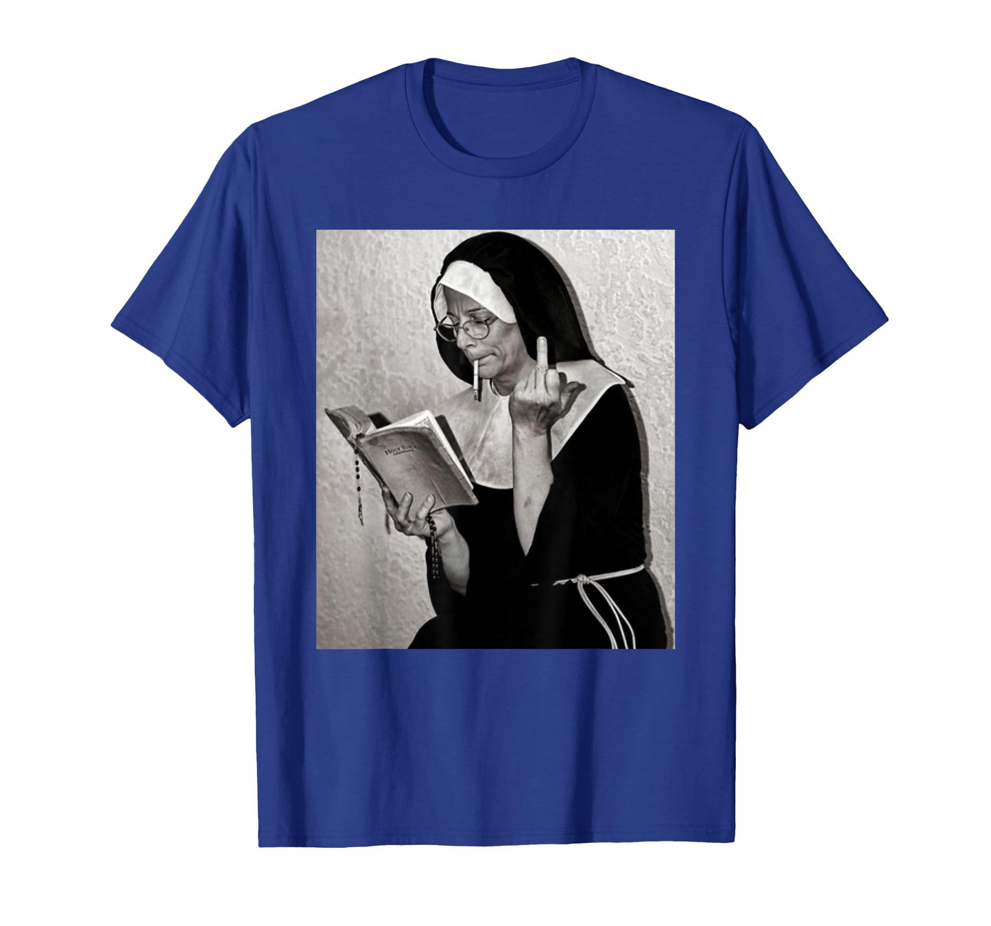 Nun Middle Finger Attitude Novelty Funny Nun Unholy T-Shirt