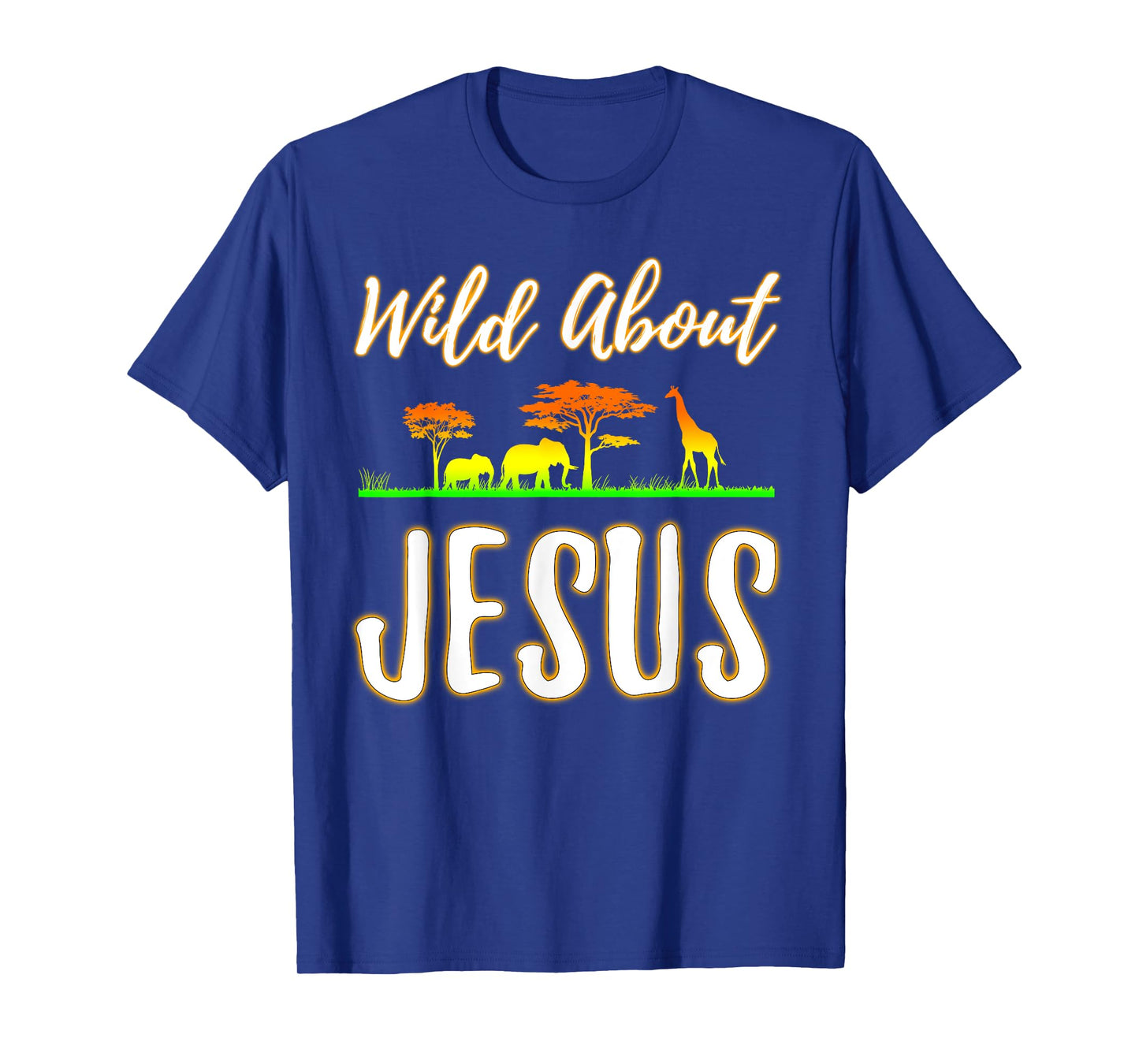 Jesus VBS Men Women Kids Wild About Jesus Christian Faith T-Shirt