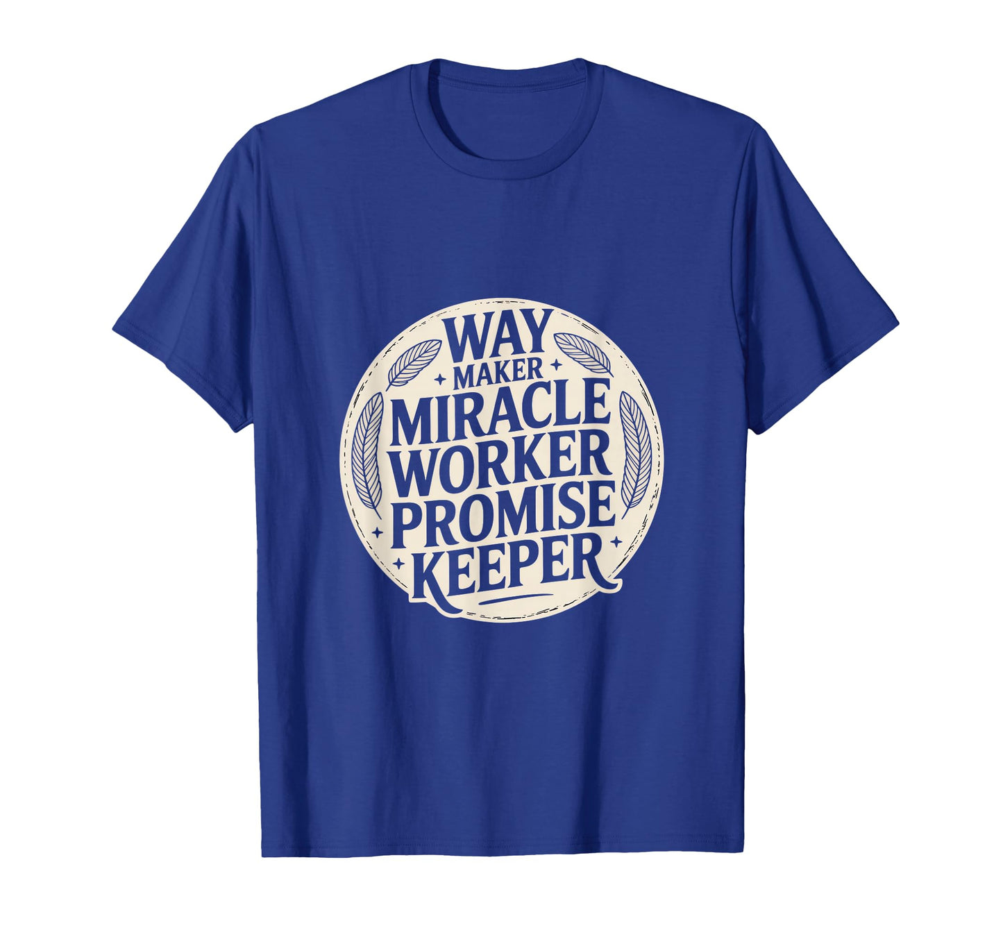 Christian Way Maker Miracle Worker Promise Keeper T-Shirt