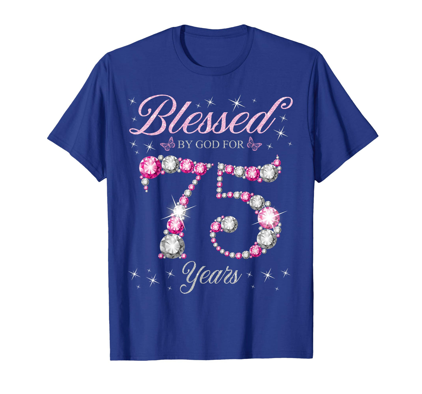 Blessed By God For 75 Years Old 75th Birthday Party T-Shirt