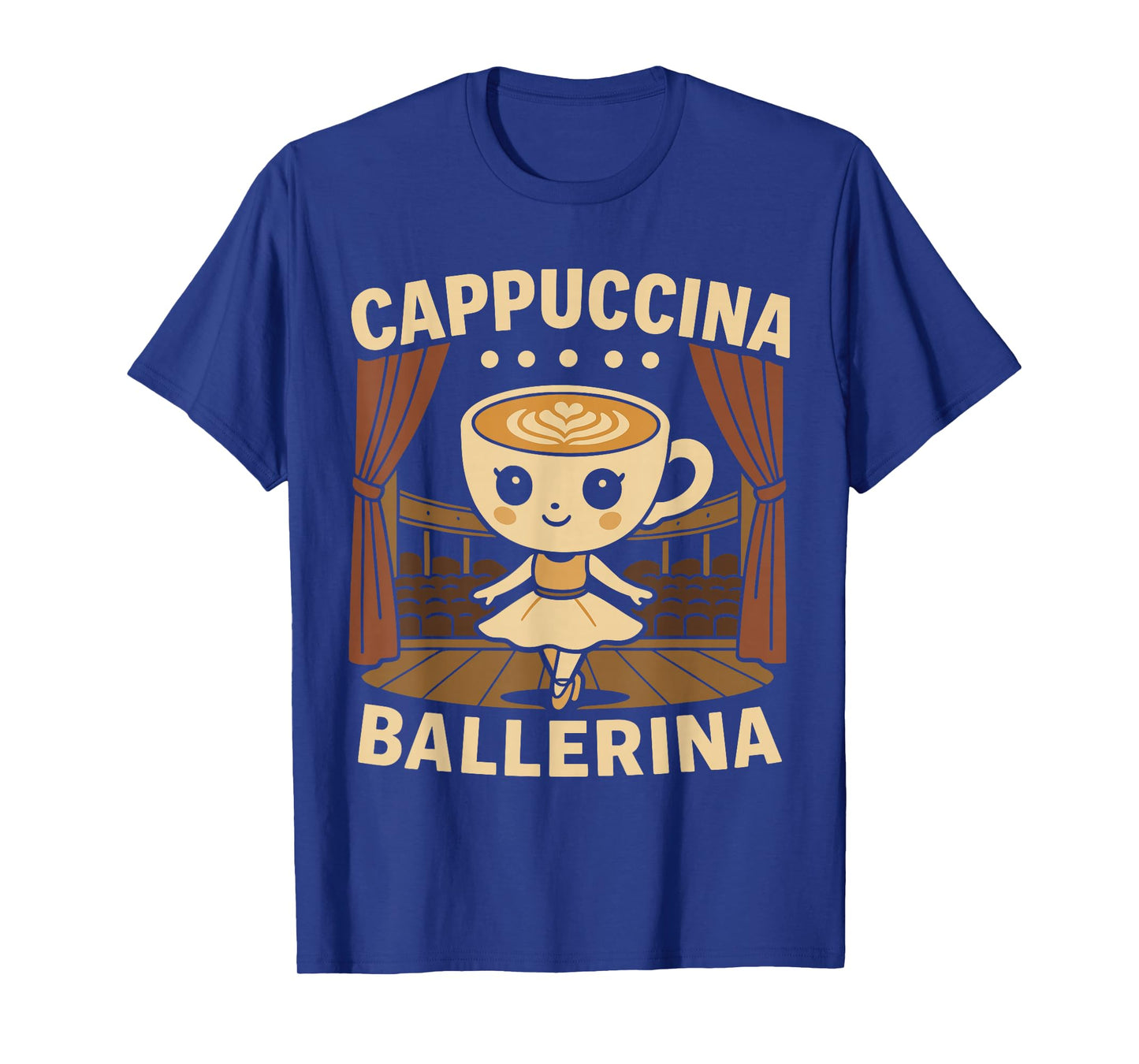Cappuccina Ballerina Cappuccino Ballerina T-Shirt