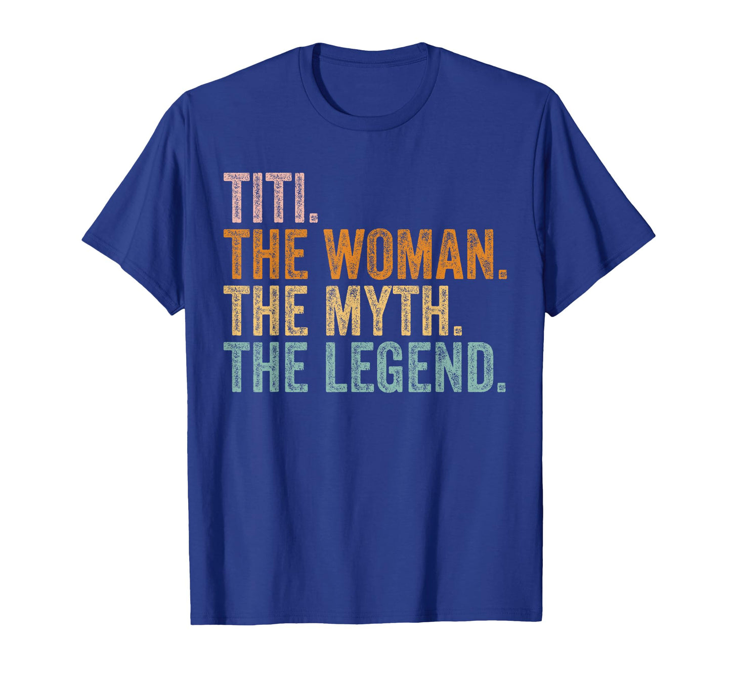 Titi The Woman The Myth The Legend Funny Aunt Vintage T-Shirt