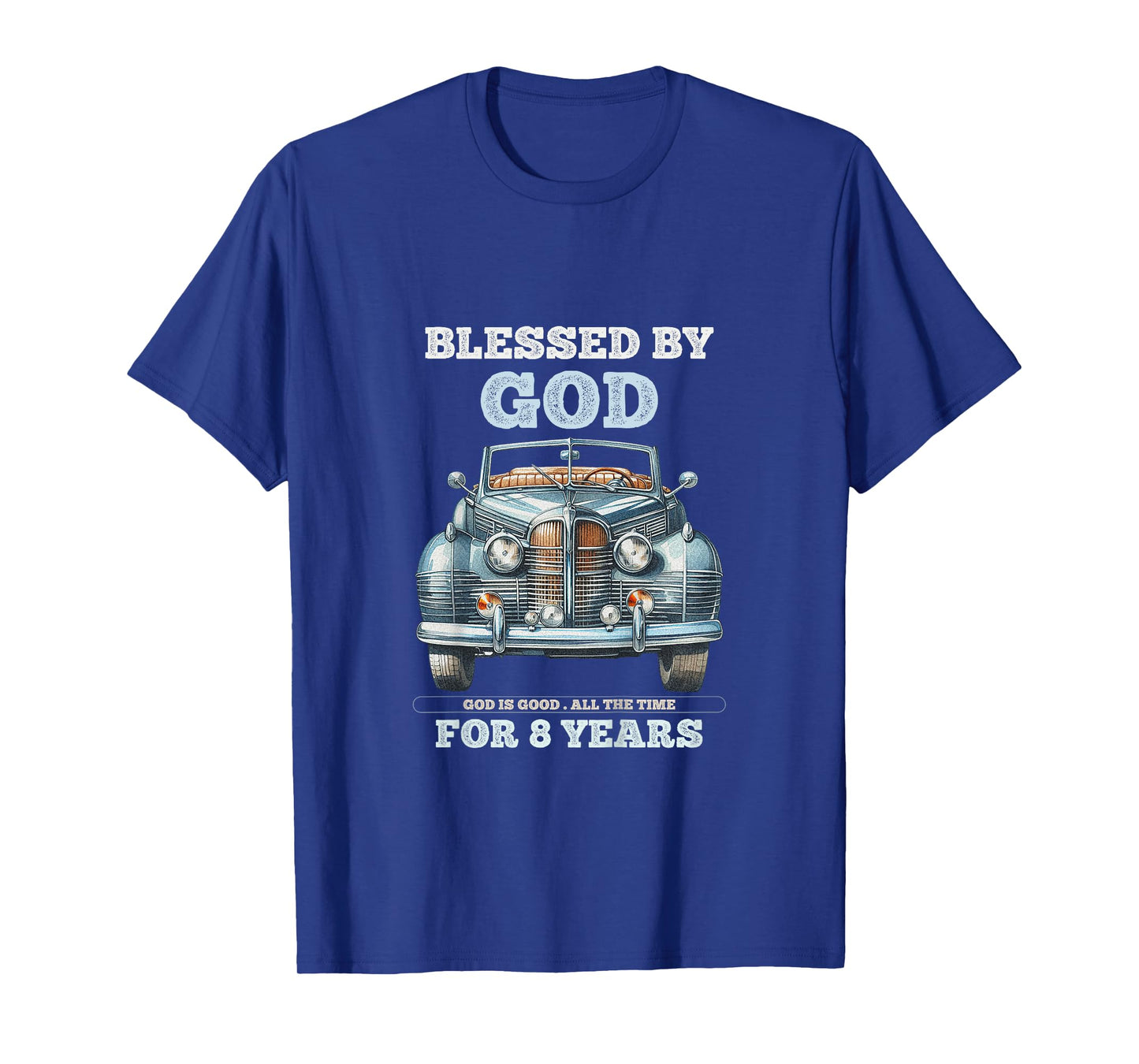 Kids Blessed by God for 8 Year Old Vintage Car 8th Birthday Boy T-Shirt