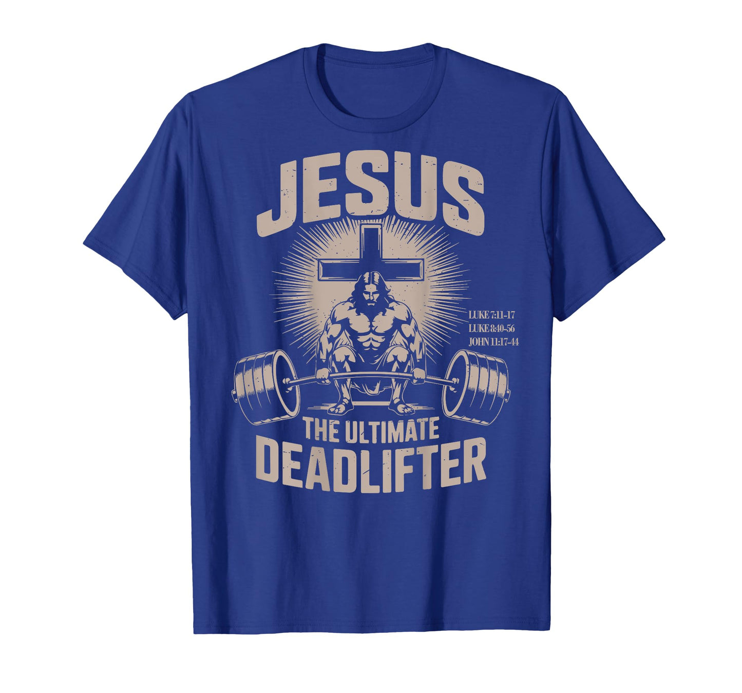 Jesus The Ultimate Deadlifter Funny Christian Gym Workout T-Shirt