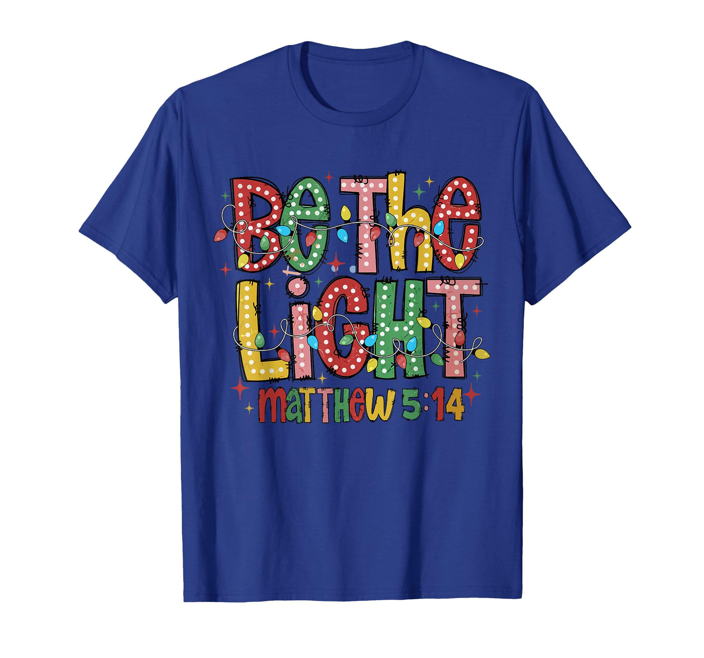 Be The Light Christmas Jesus Cross Christian Xmas Womens T-Shirt