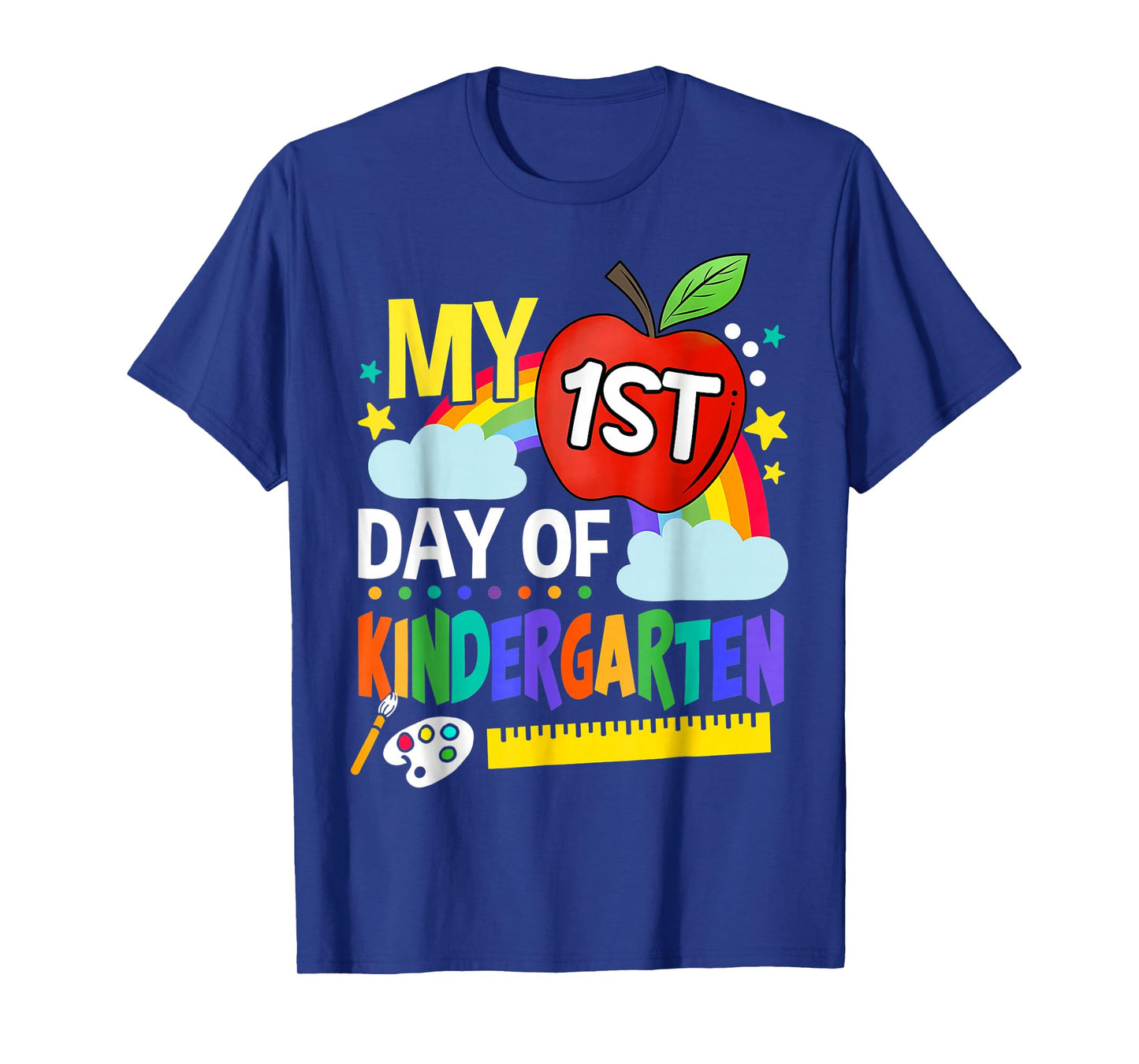 My First Day Of Kindergarten Funny Colorful Rainbow T-Shirt