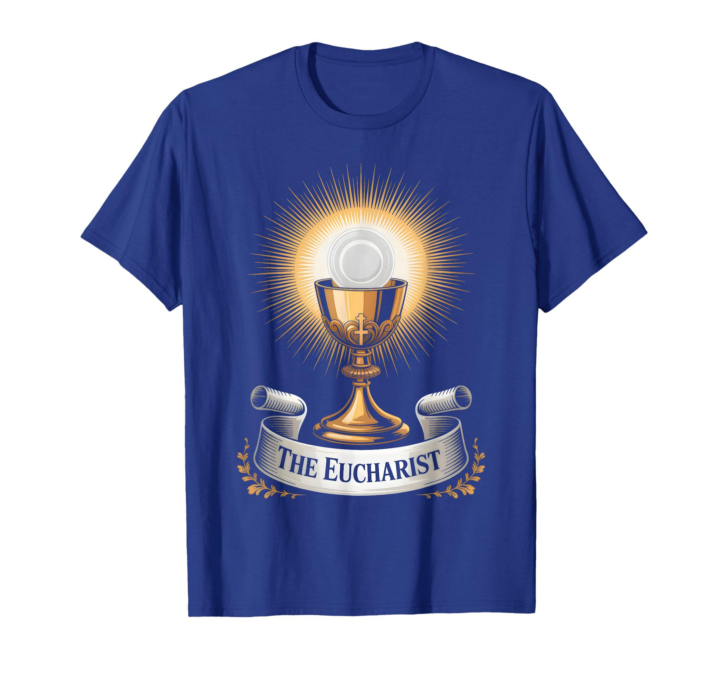 The Eucharist Chalice Catholic Mass and Adoration T-Shirt