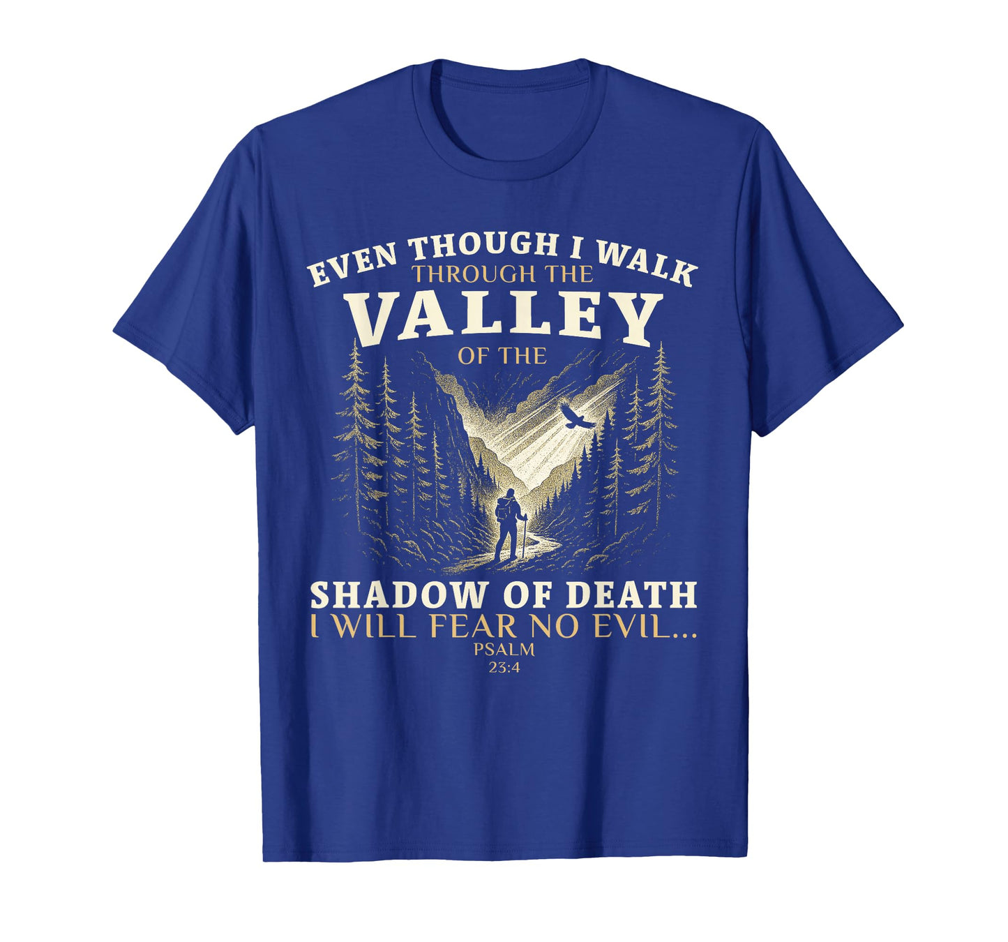 Valley of Shadow Psalm 23:4 Christian Design T-Shirt