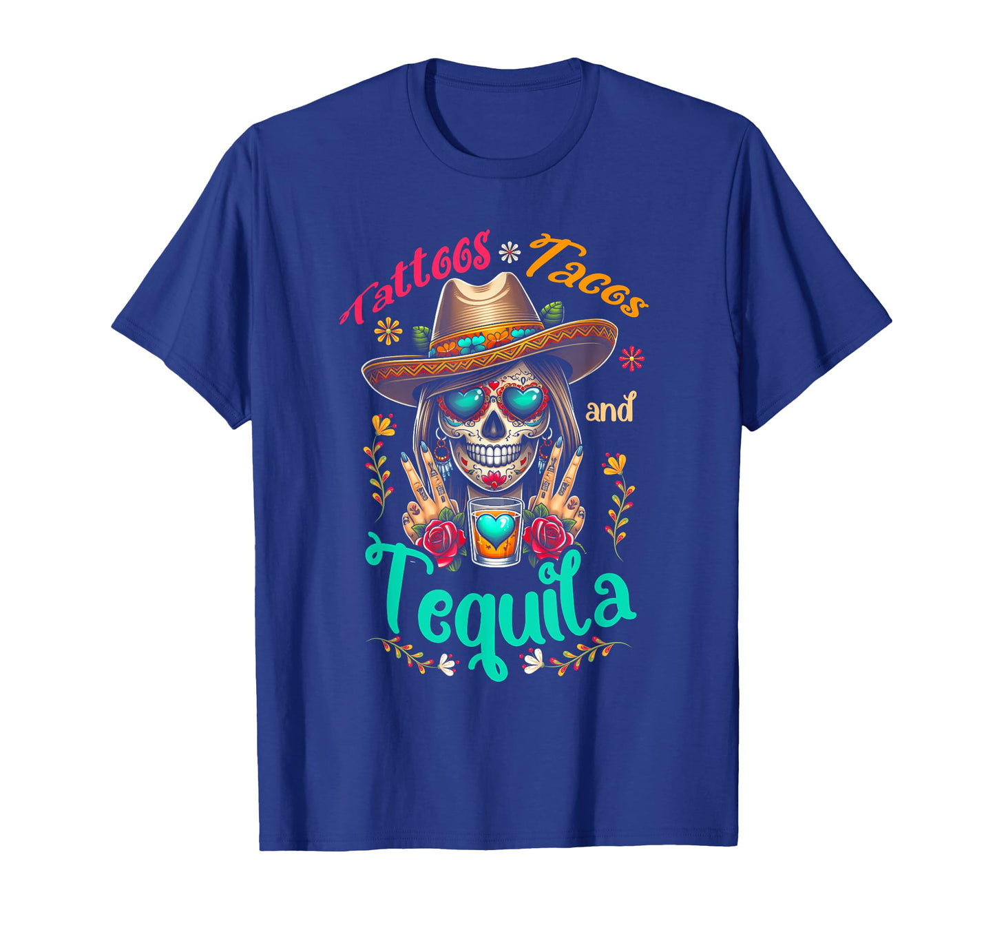 Tattoos Tacos Tequila Mexican Womens Skull Cinco De Mayo T-Shirt