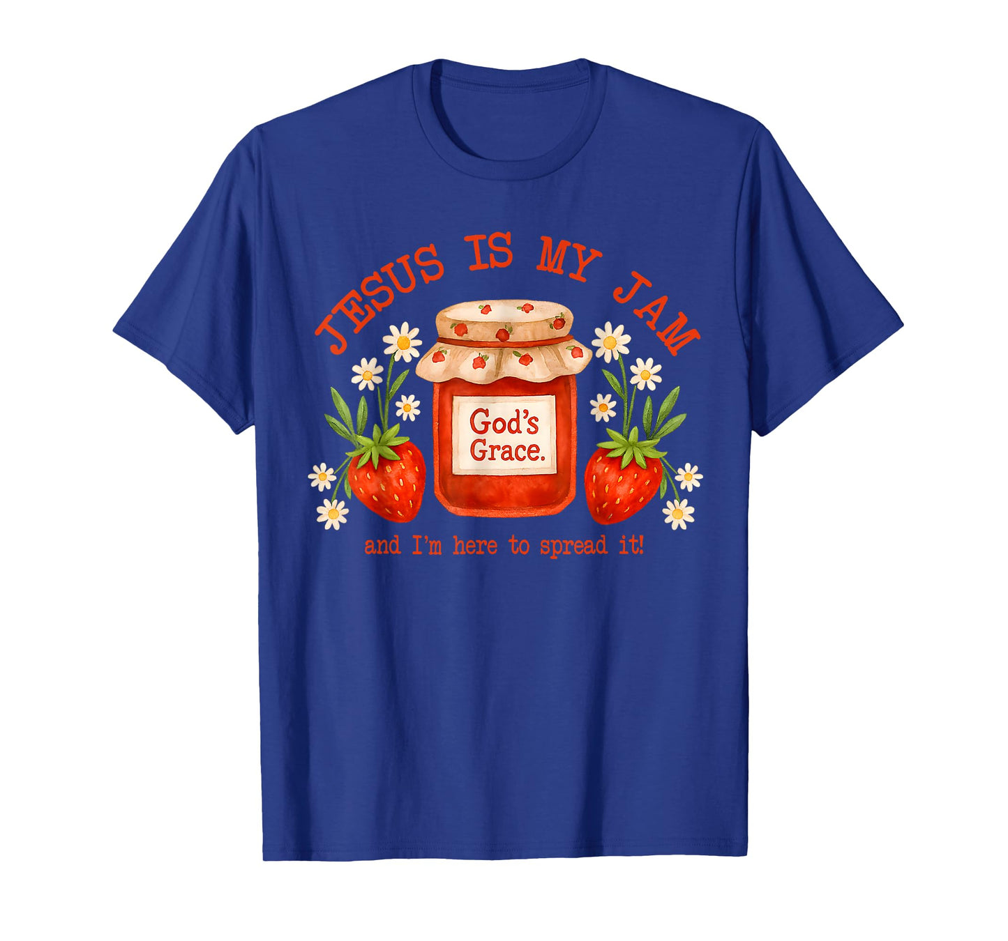 Christian Bible Verse Faith Strawberry Jesus is My Jam T-Shirt
