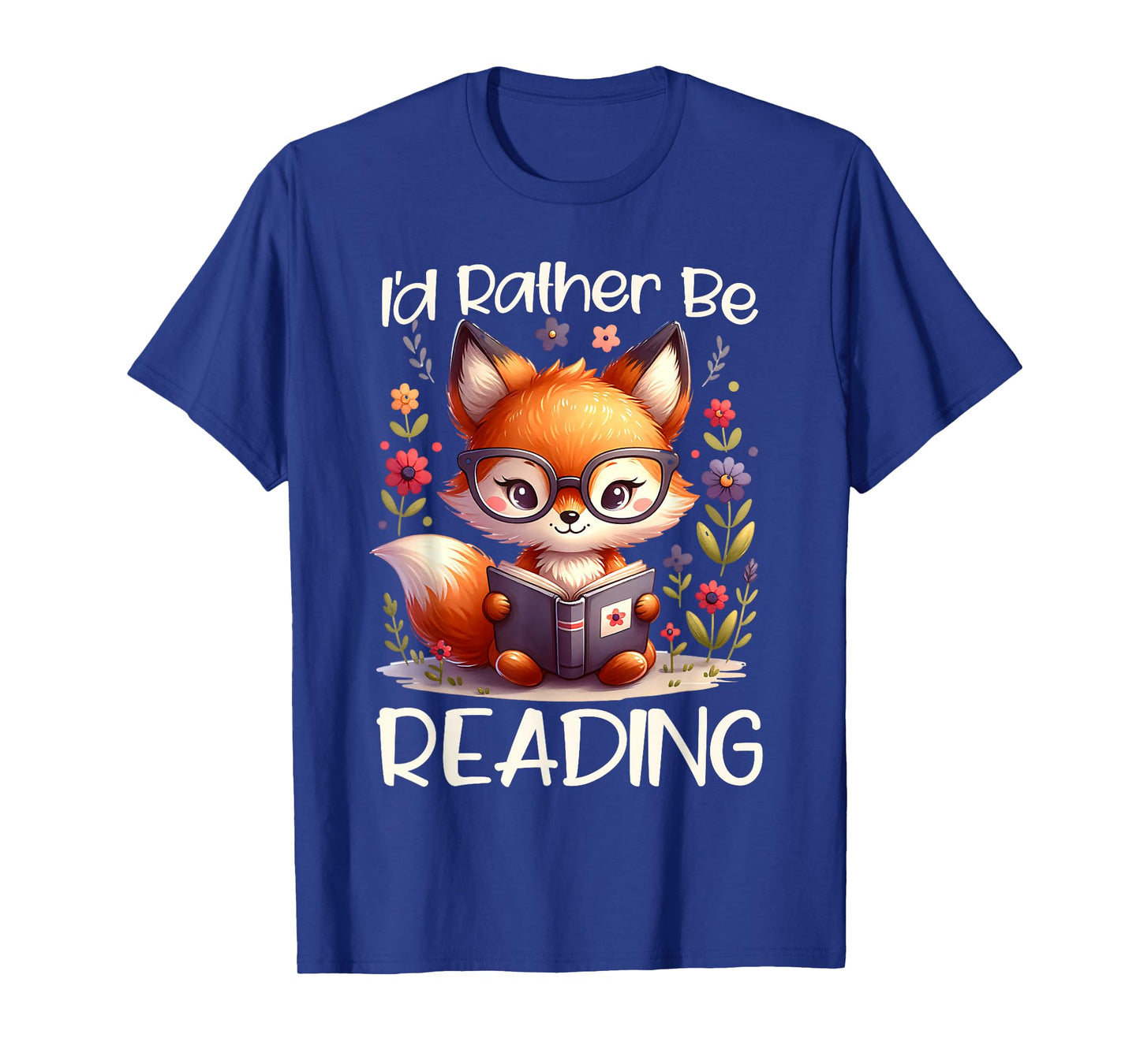 I'd Rather Be Reading Cute Fox Book Lover Reader Bookworm T-Shirt