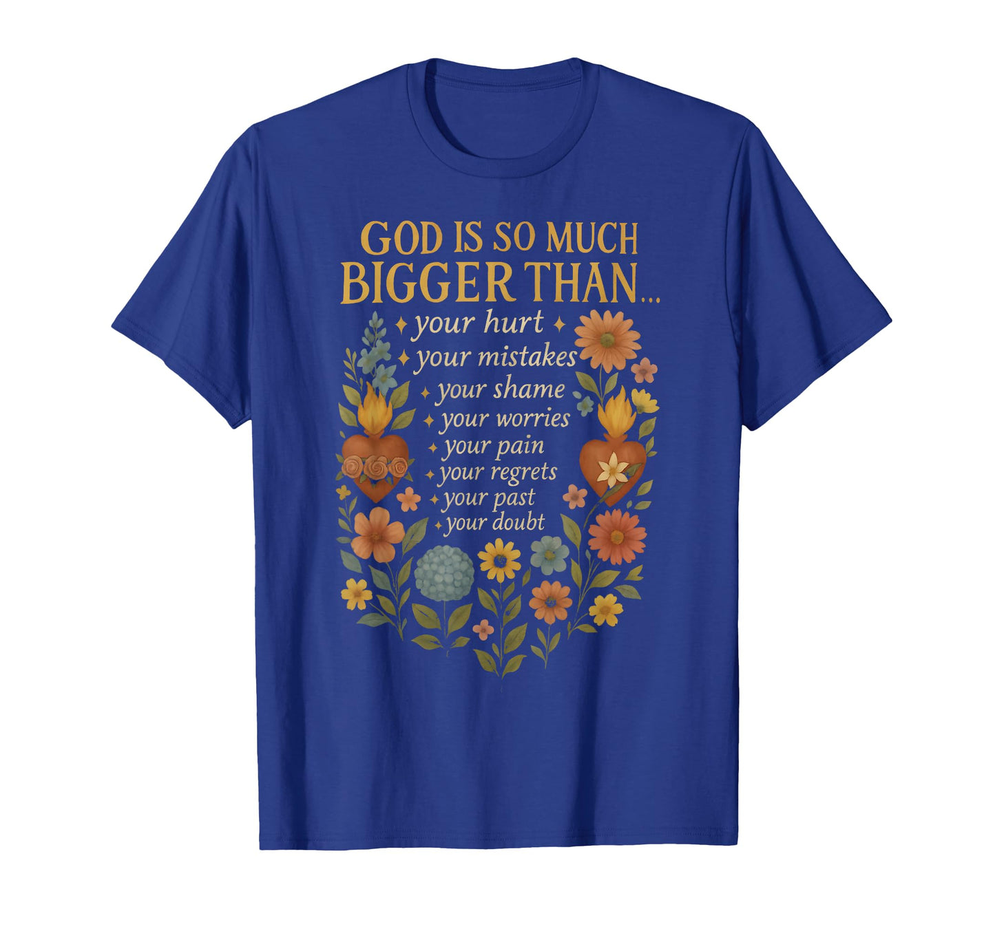 God is So Much Bigger Than Your Doubt Christian Faith T-Shirt