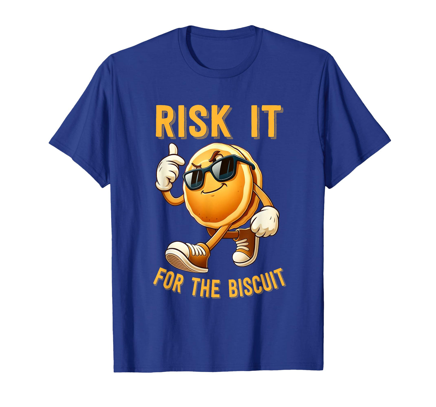 Risk It For The Biscuit Motivational Quote T-Shirt