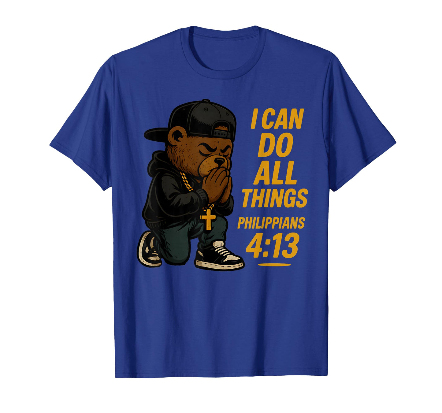 Christian Hip Hop Teddy Bear I Can Do All Things Bible Verse T-Shirt
