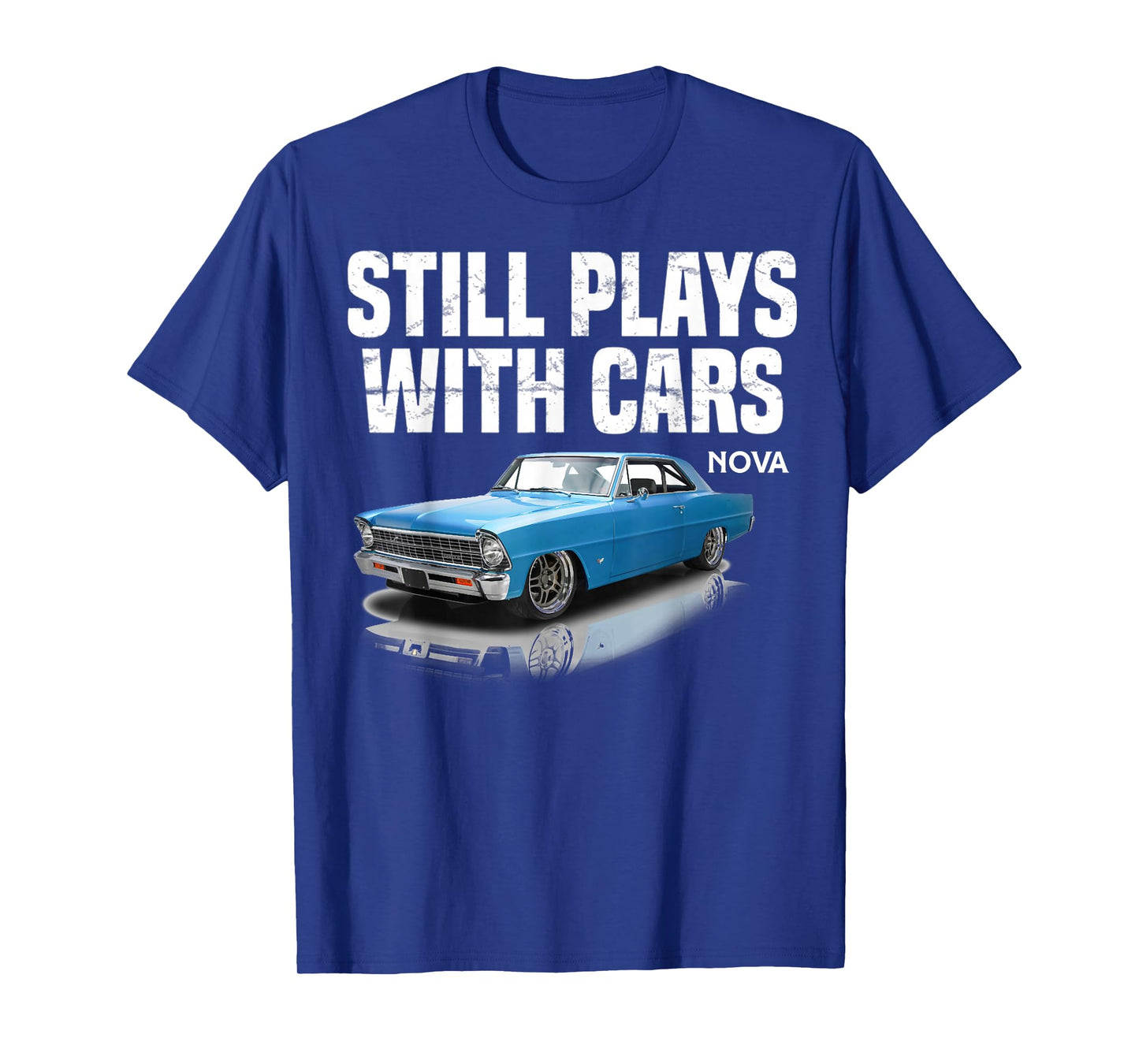 Still plays with cars nova 1967 1969 1972 blue Muscle Car T-Shirt
