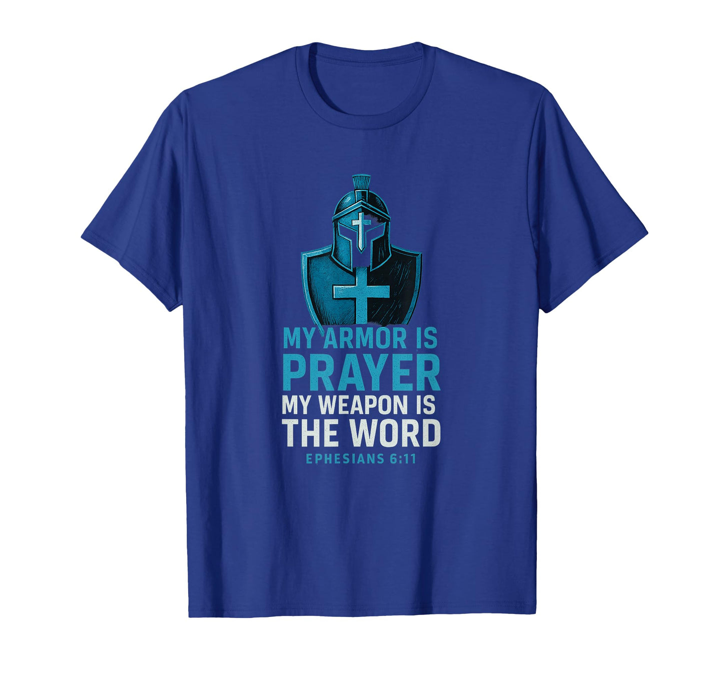 Armor of God. Spiritual Warfare Christian. Ephesians 6:11 T-Shirt