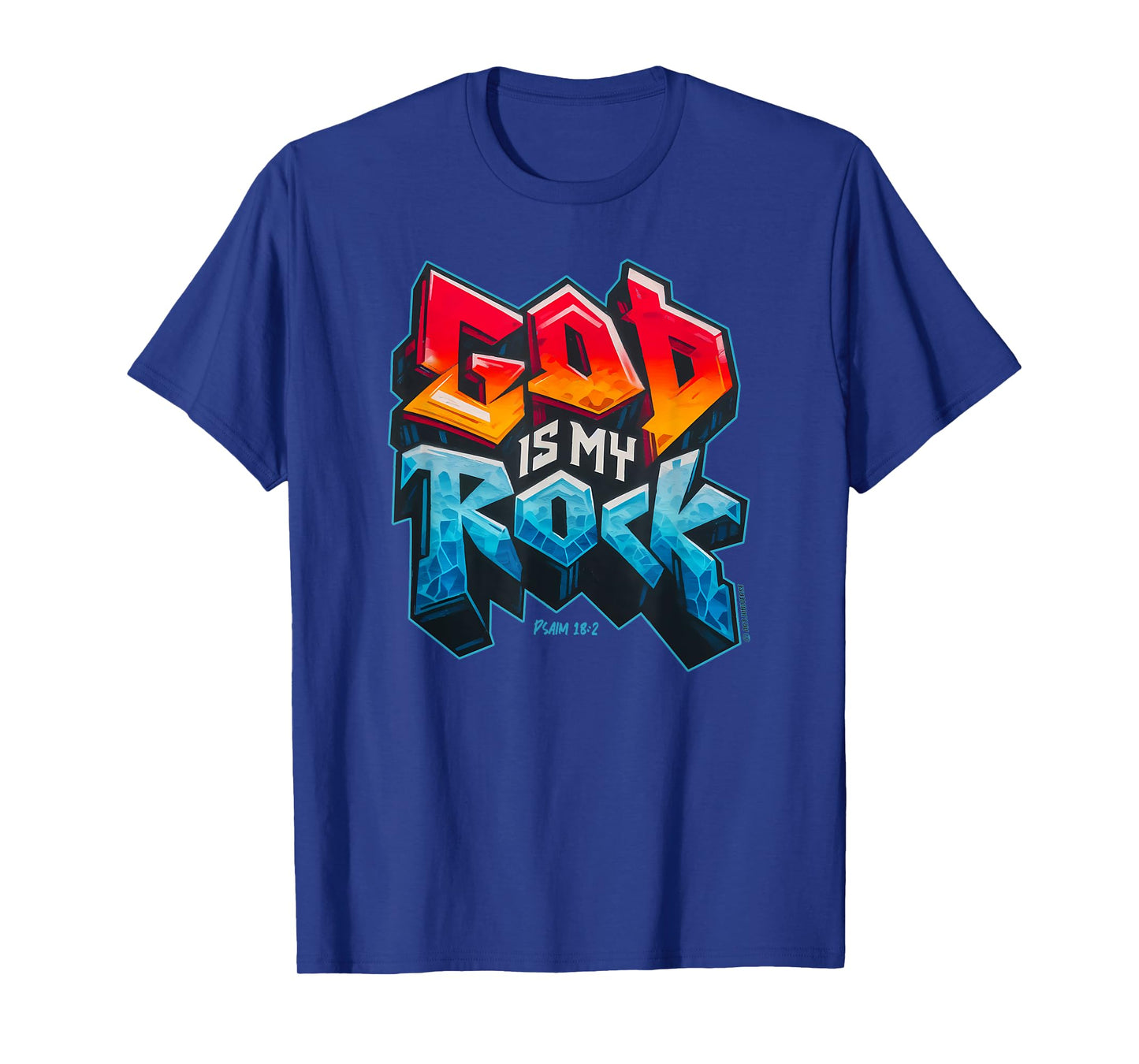 God Is My Rock Psalm 18:2 Bible Verse T-Shirt