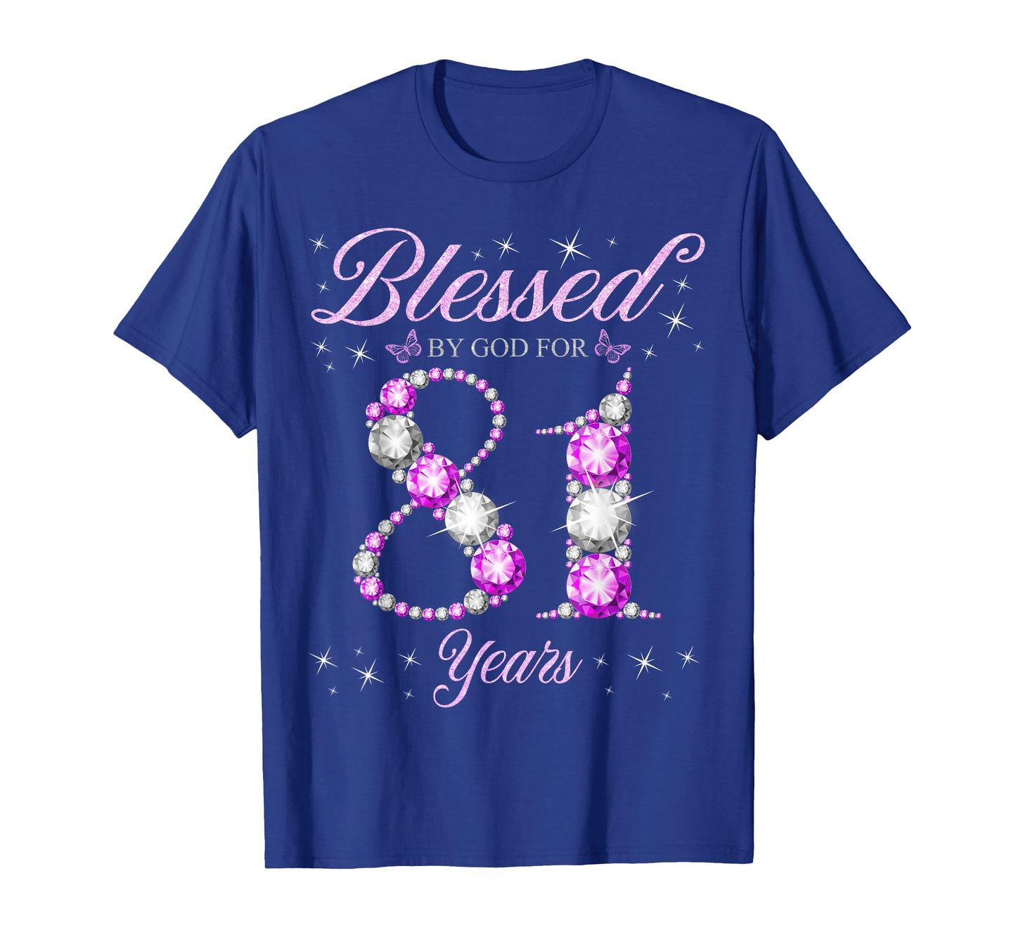Blessed By God For 81 Years Old 81st Birthday B-Day Party T-Shirt