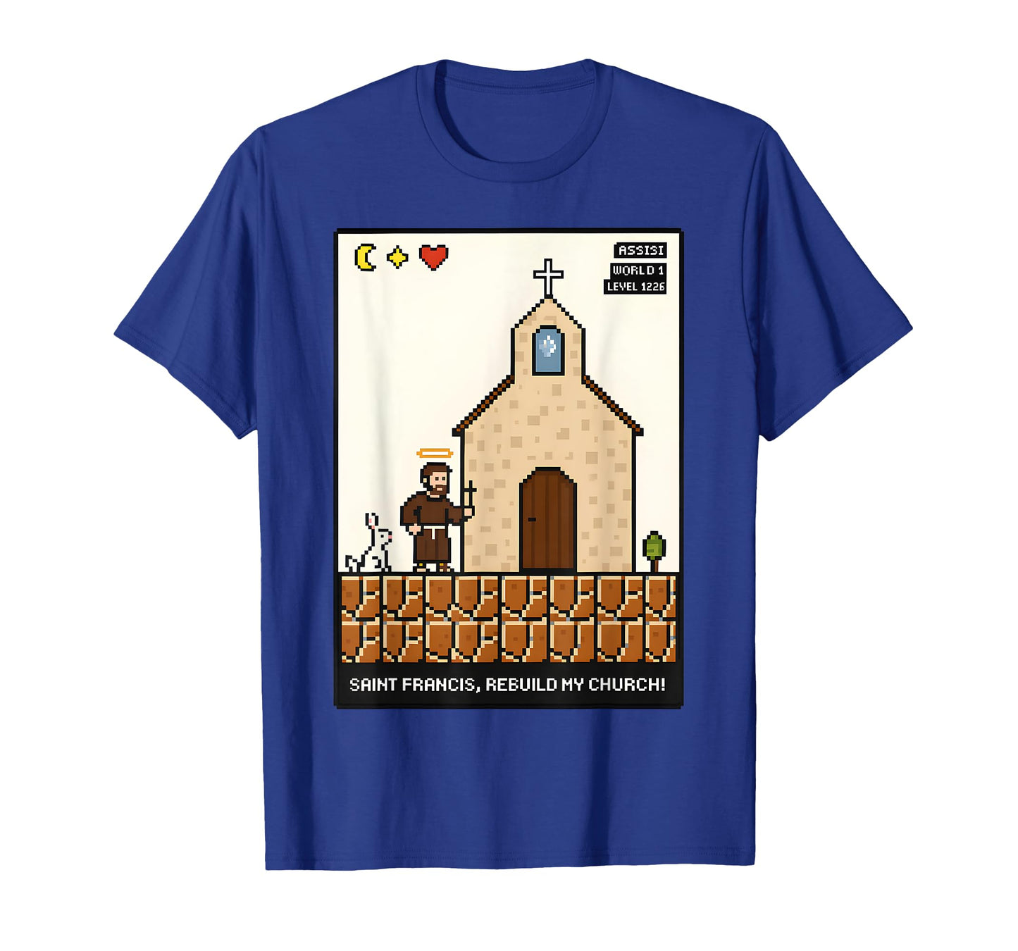St. Francis Rebuild My Church 8-Bit Catholic Video Game T-Shirt