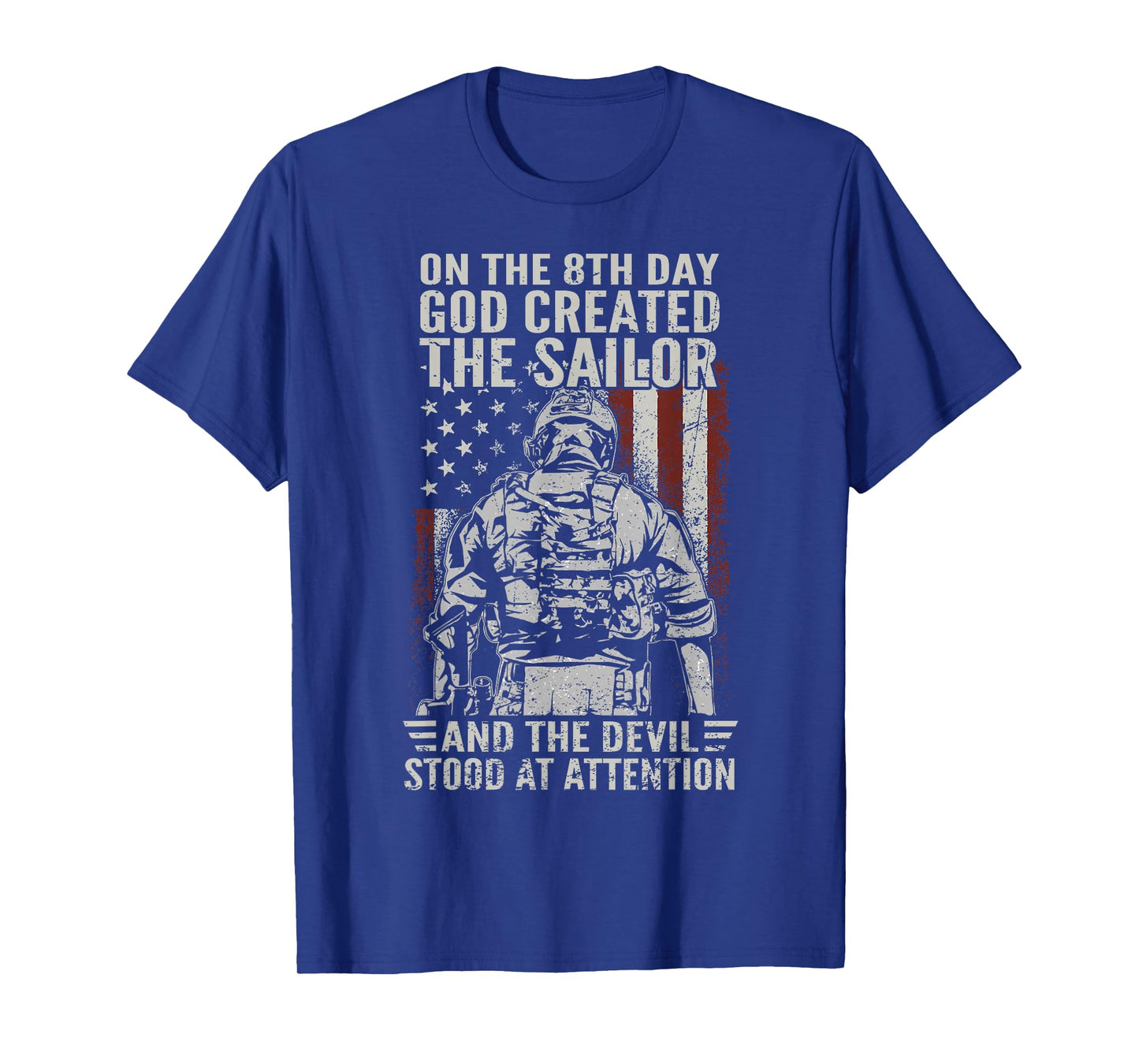 On The 8th Day God Created The Sailor Flag US Veteran T-Shirt