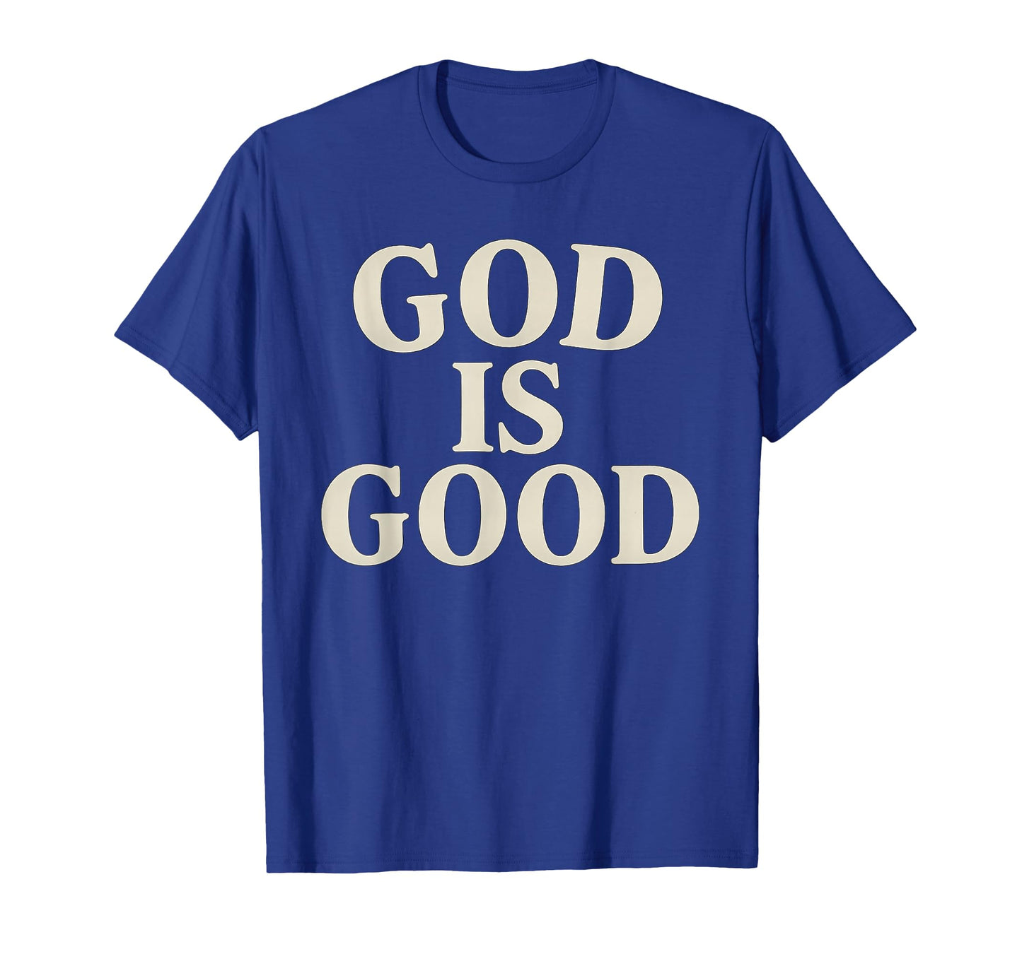 God is Good Inspiring Christian Message T-Shirt