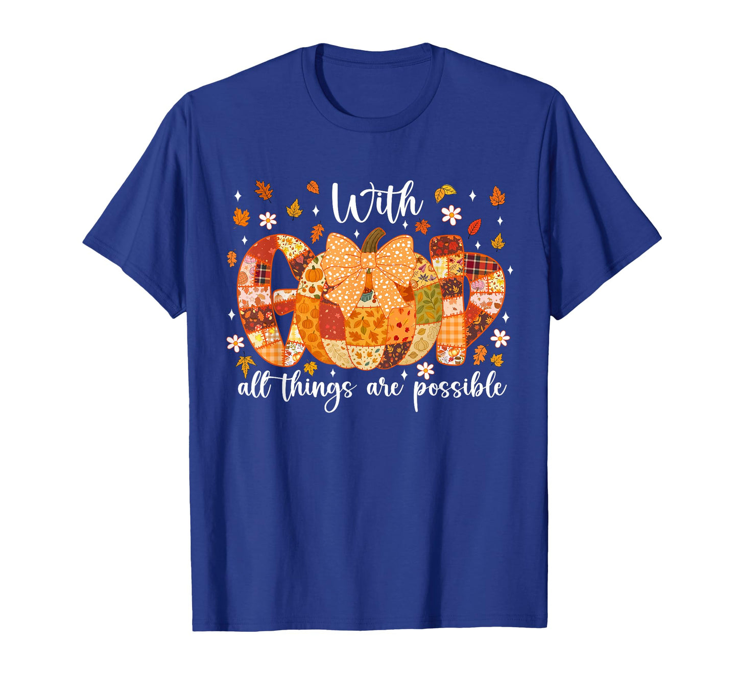 Patchwork Coquette Pumpkin with God All Things are Possible T-Shirt