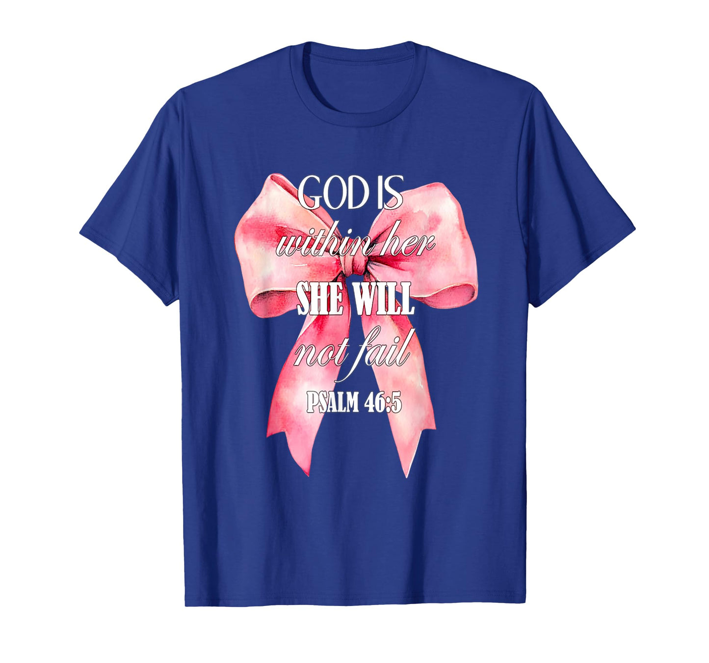 God is Within Her She Will Not Fail Coquette T-Shirt