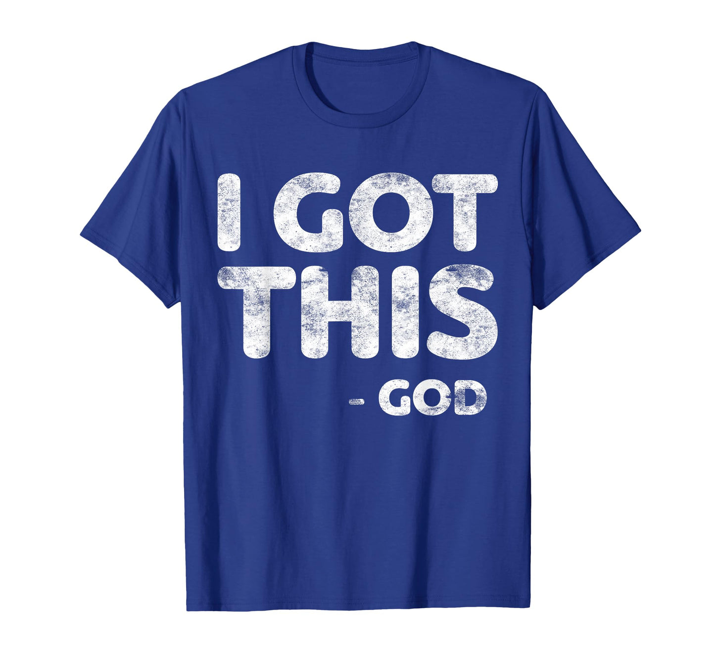 I Got This God T-Shirt Christianity Religion Shirt Men Women T-Shirt
