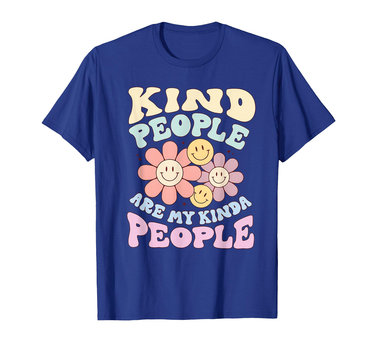 Kind People Are My Kinda People Funny Quote T-Shirt