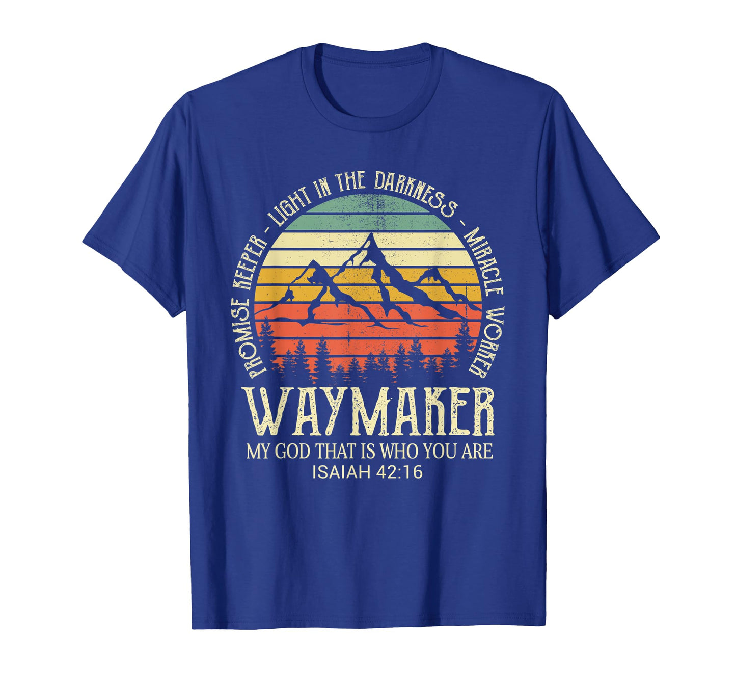 Christian Bible Verse Way Maker My God Is Who You Are T-Shirt