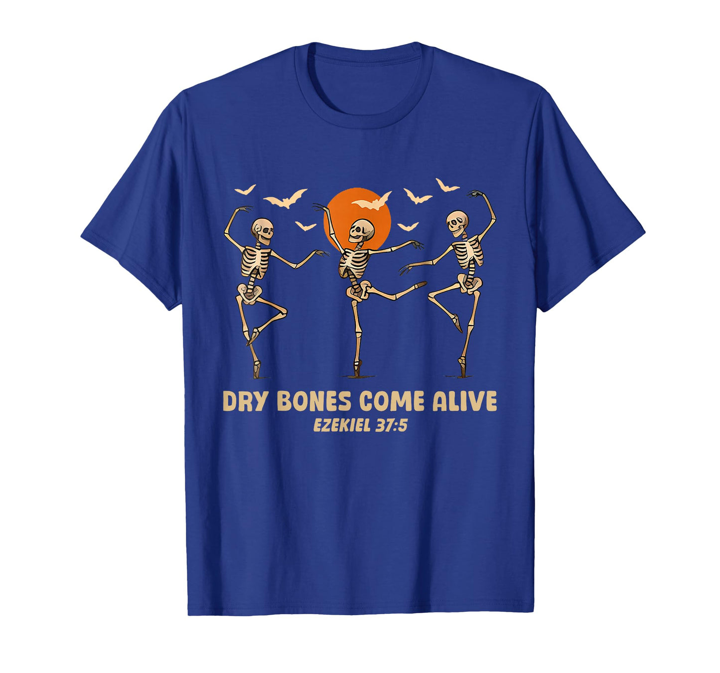Dancing Skeleton Dry Bones Come Alive Christian Halloween T-Shirt