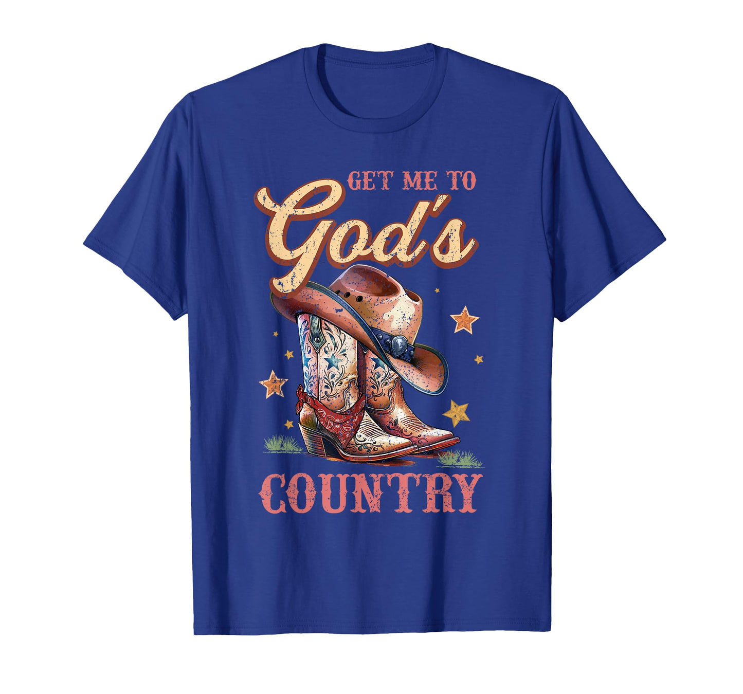 Get Me To God's Funny Cowgirl Boots And Cowboy Hat Country T-Shirt