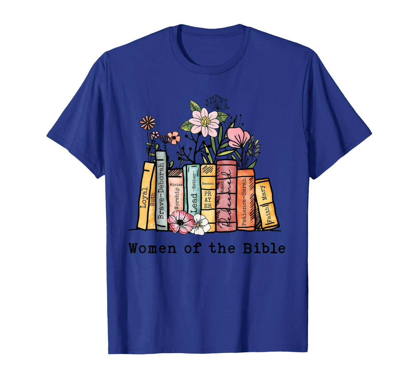 Women of the Bible... T-Shirt