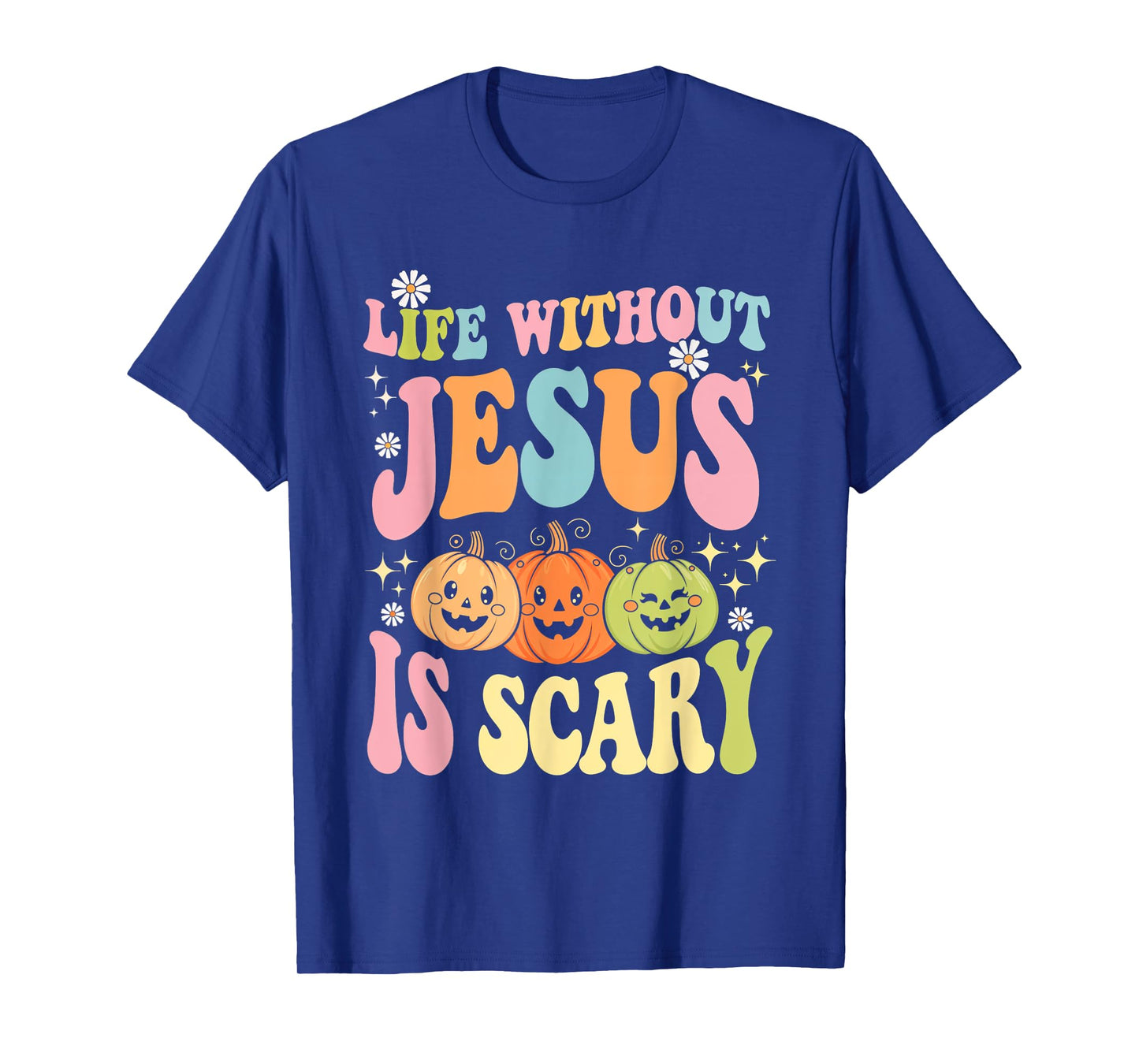 Life Without Jesus Halloween Faith Scary Christian T-Shirt