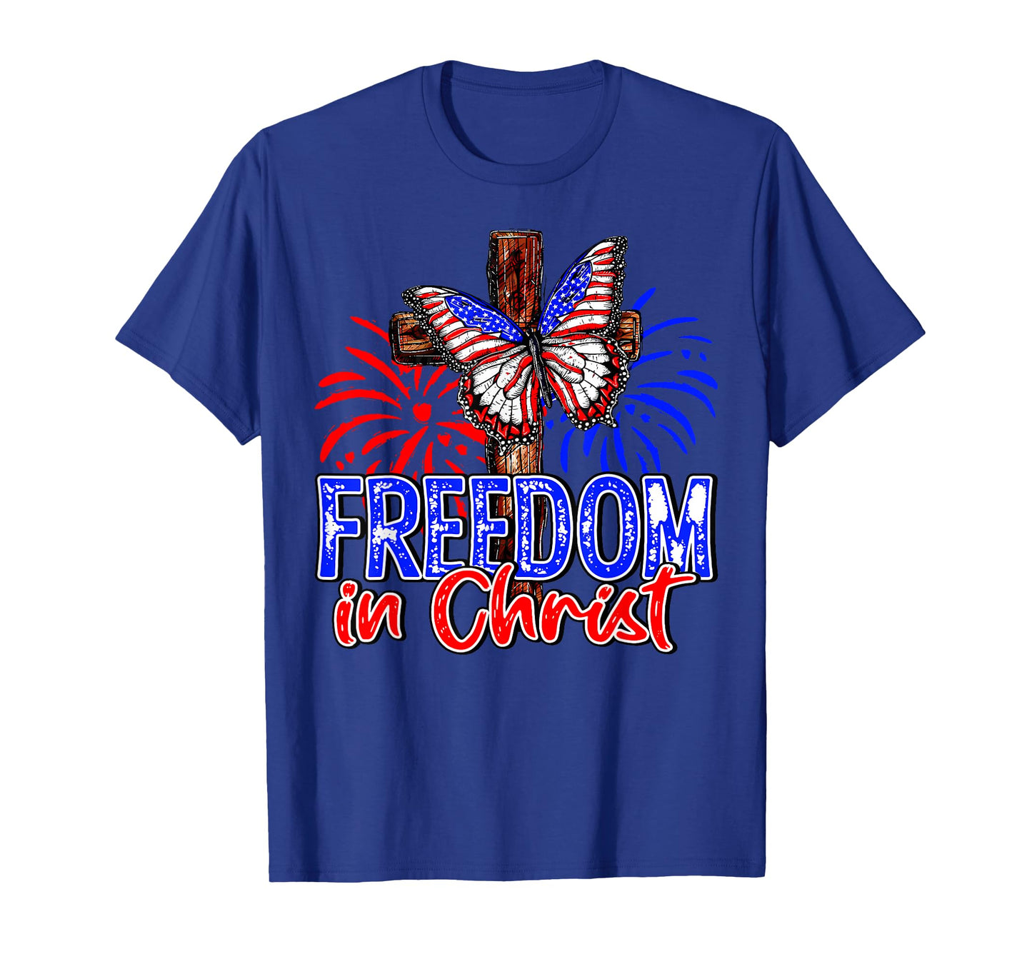 Patriotic Firework Faith Freedom In Christ Cross Butterfly T-Shirt for Women Kids Men