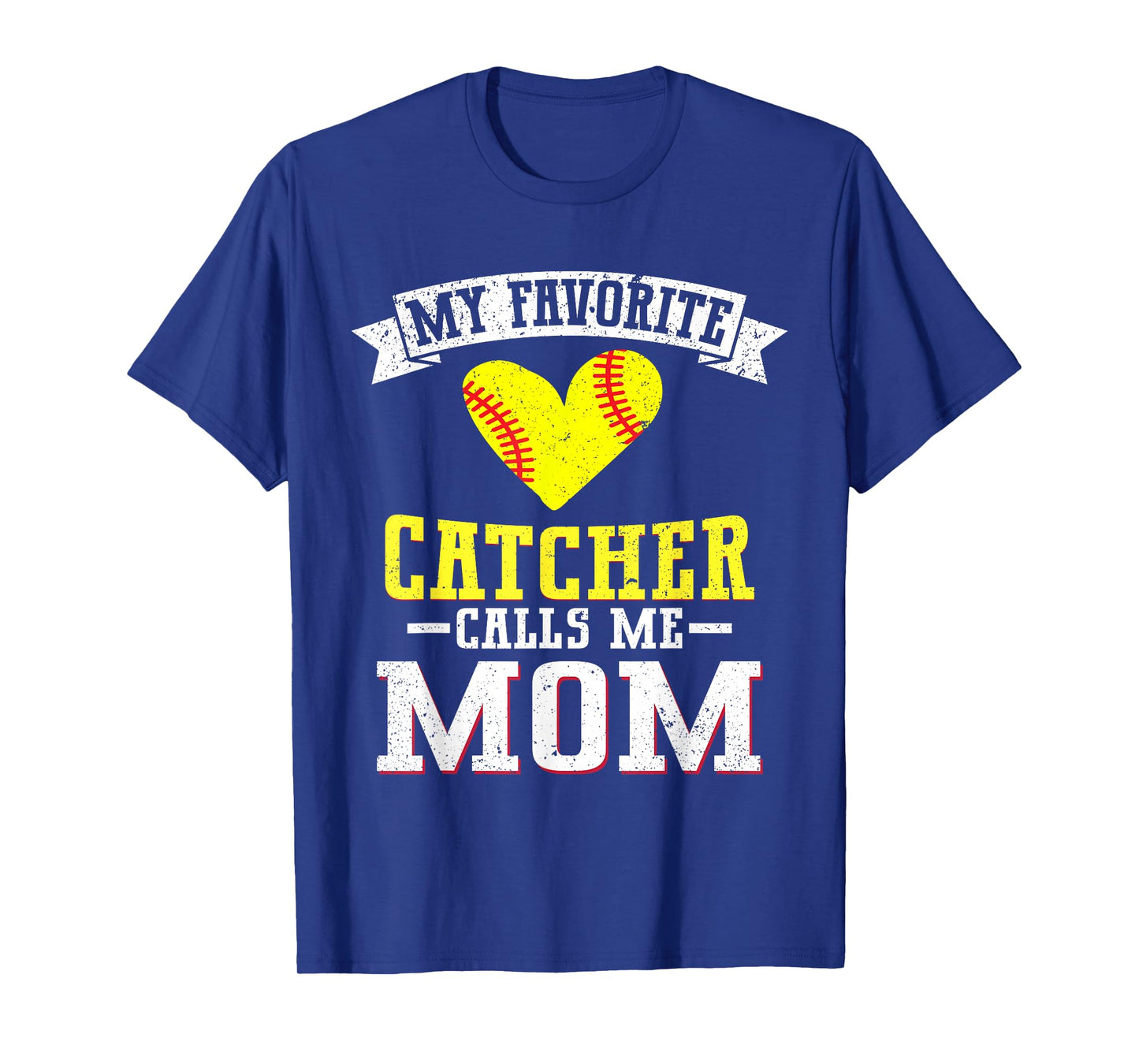My Favorite Catcher Calls Me Mom Softball Catcher Mom T-Shirt