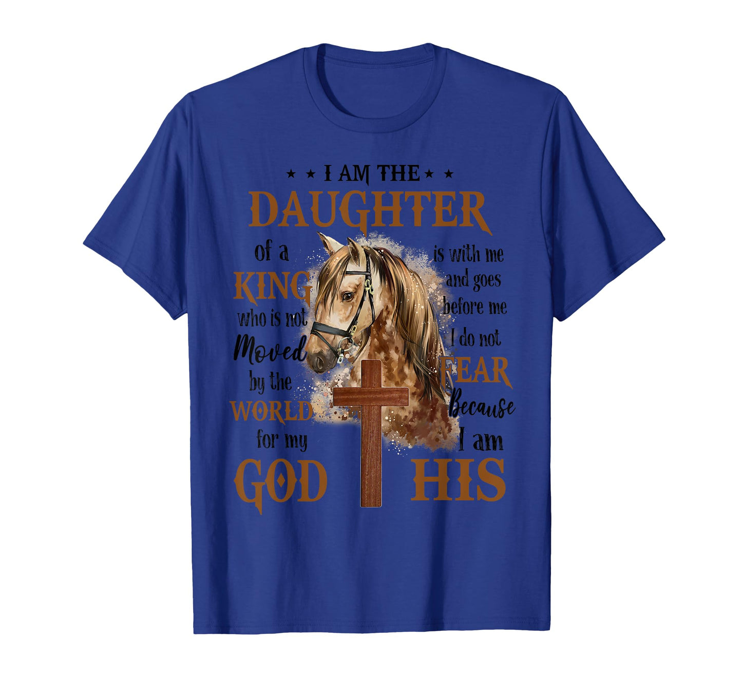 I Am The Daughter Of A King Who Is Not Moved By The World T-Shirt