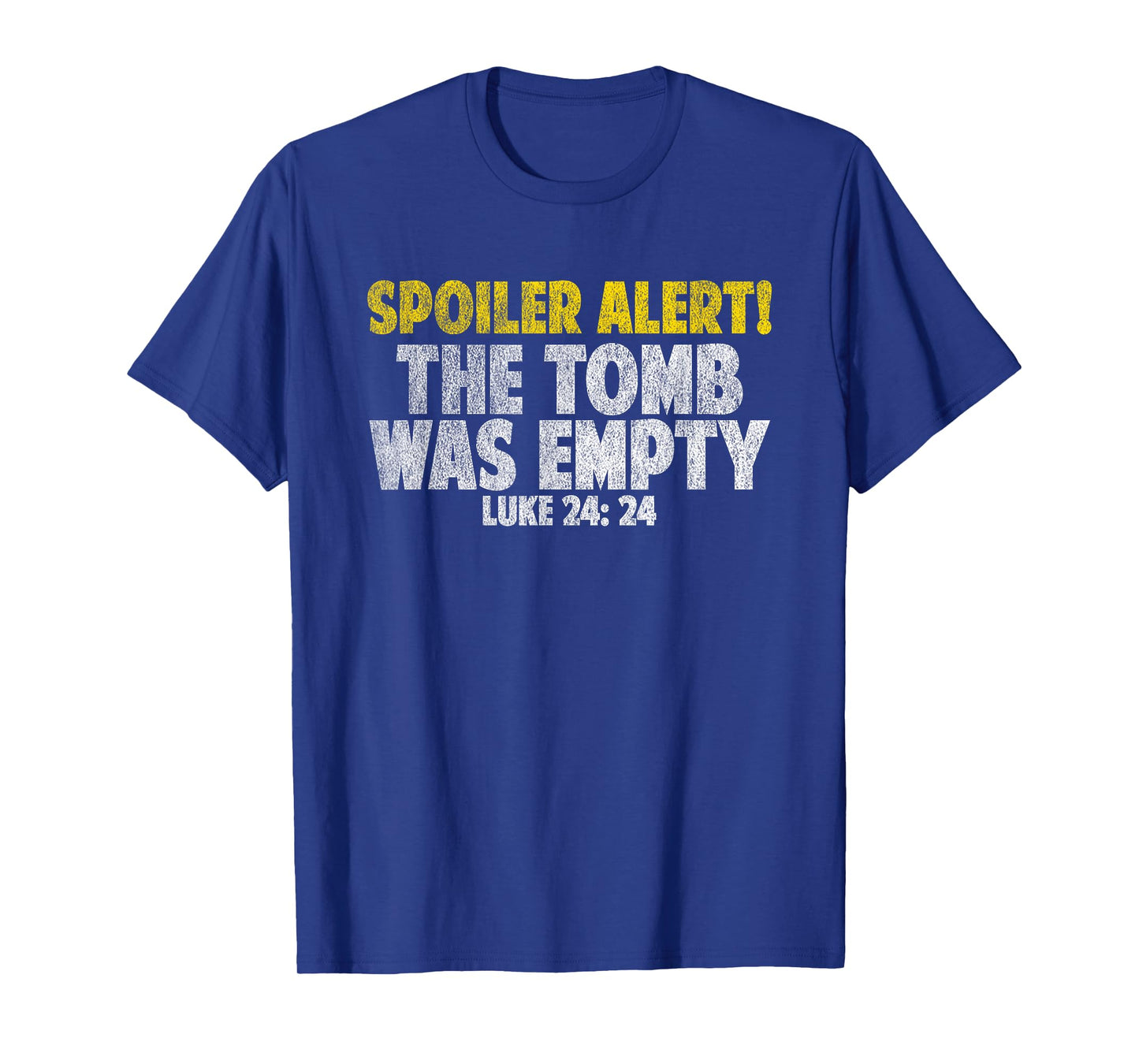 Spoiler Alert The Tomb Was Empty Shirt Jesus Bible verse T-Shirt