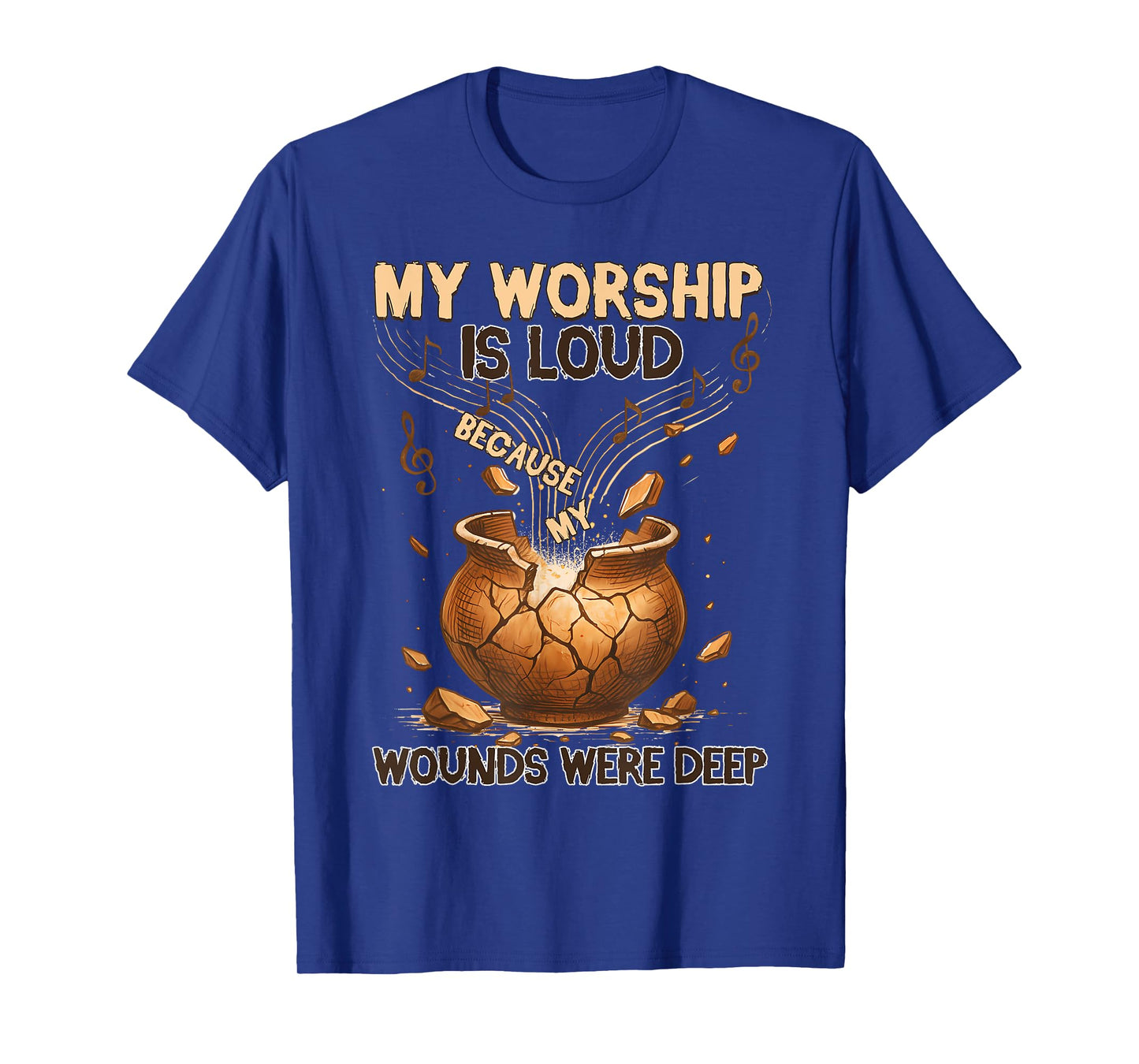 My Worship is Loud Because My Wounds were Deep Halloween Tee T-Shirt