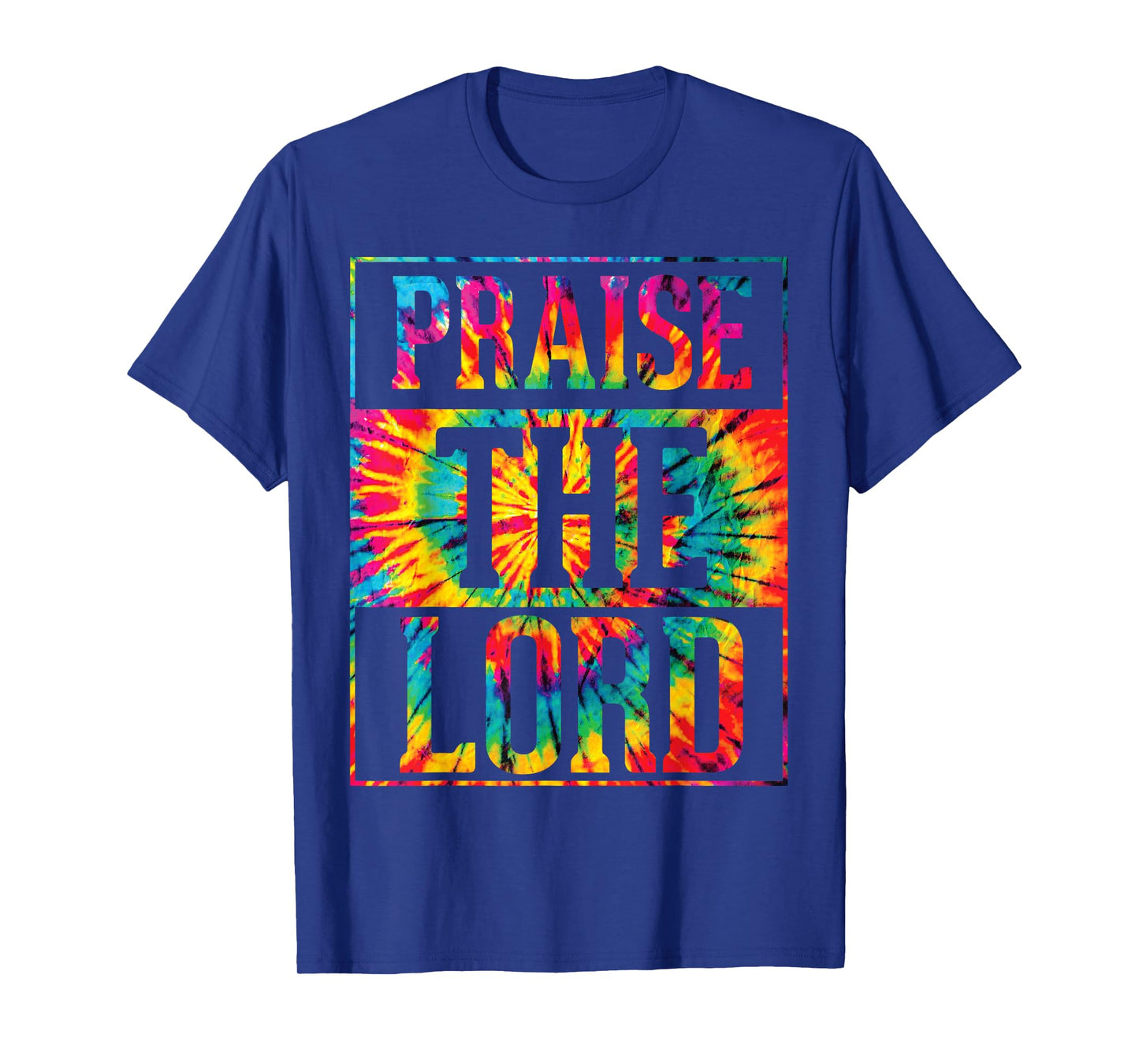 Praise The Lord Christian Faith Tie Dye Cute Christianity T-Shirt