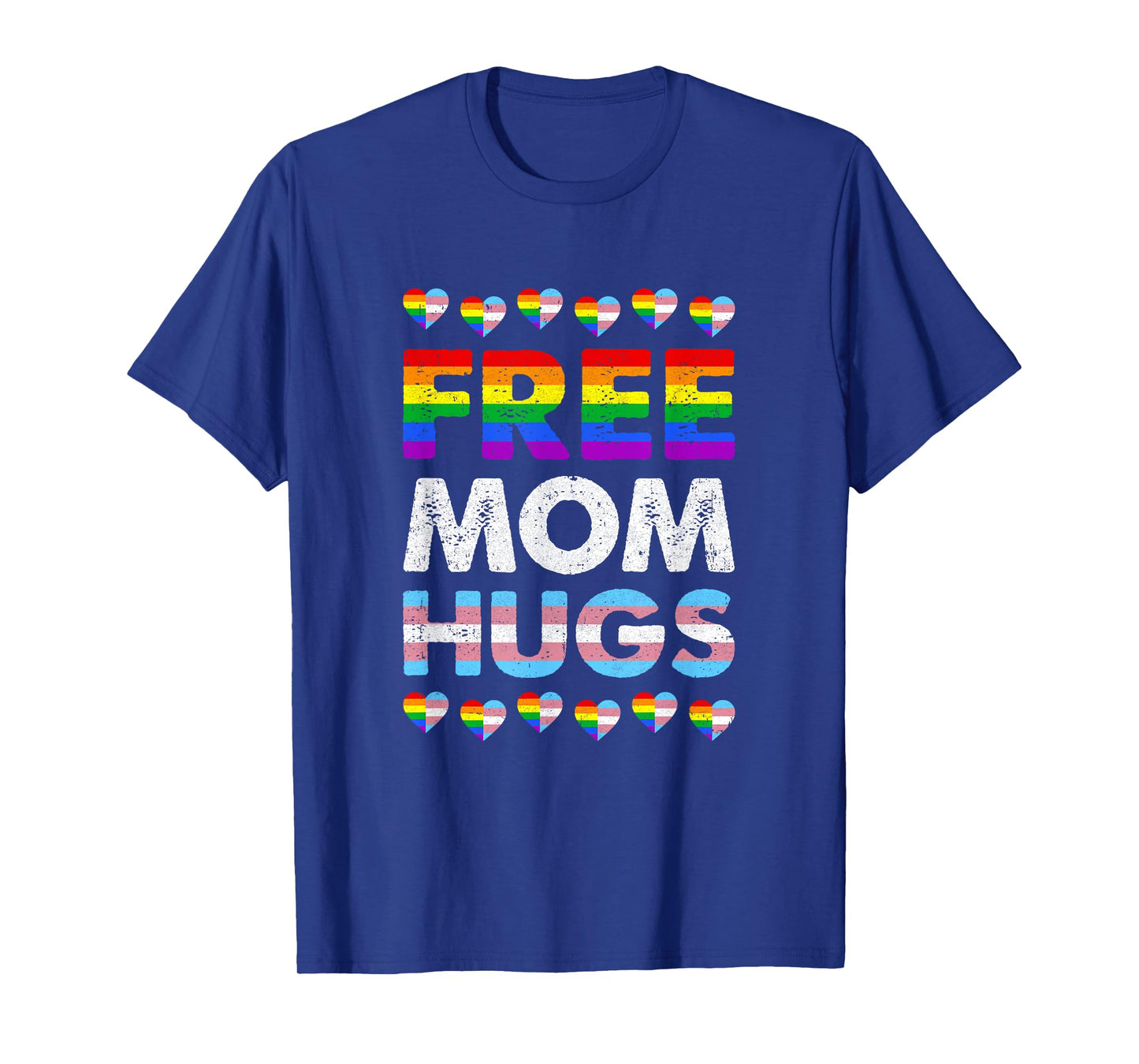 Free Mom Hugs Rainbow Lgbtq Gay Pride Month Proud Ally T-Shirt