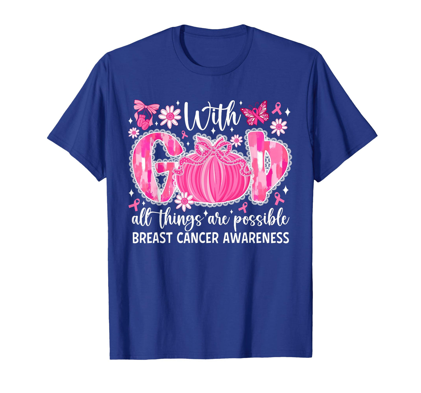 with God All Things are Possible Breast Cancer Awareness T-Shirt