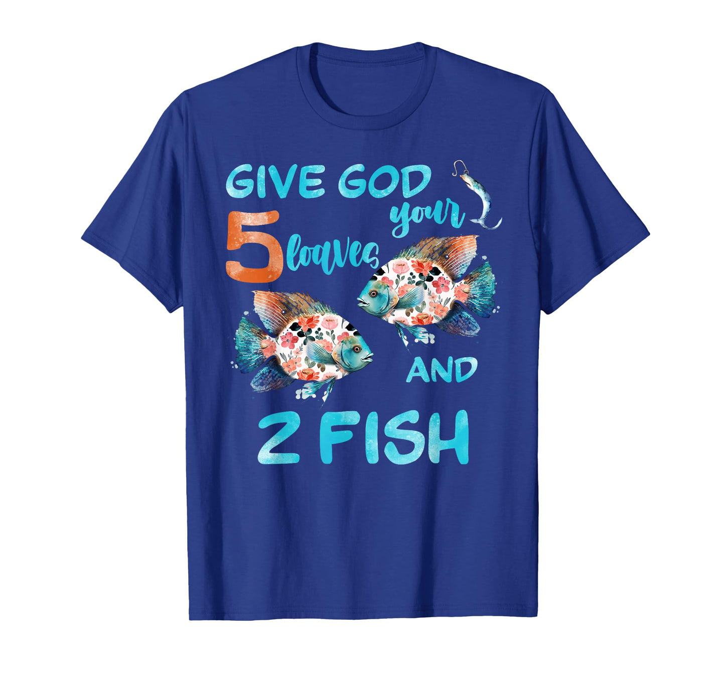 Christian 2 Fishes 5 Breads 5000 Against The Current T-Shirt