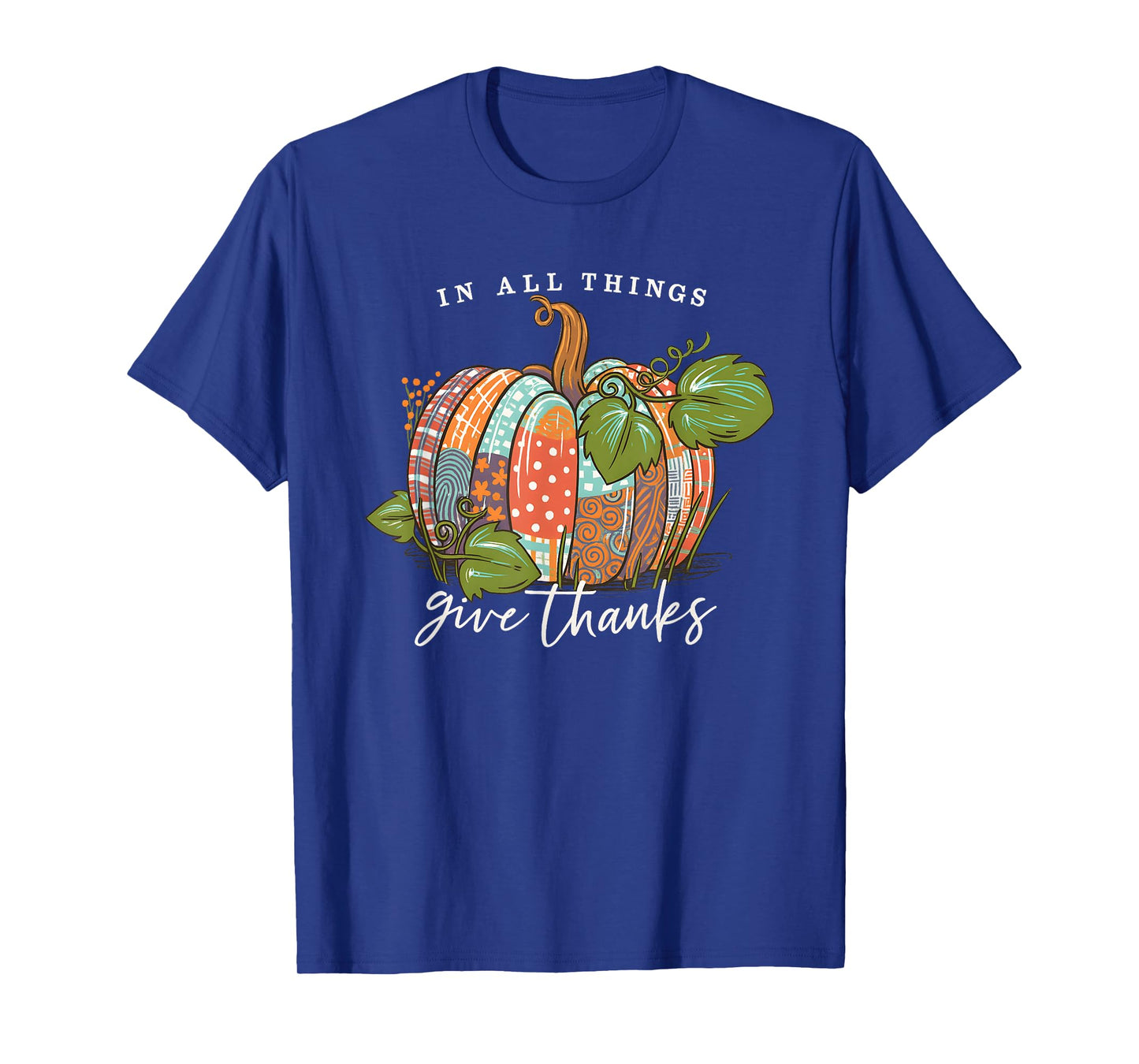Give Thanks Pumpkin Fall Thanksgiving Christian Faith T-Shirt