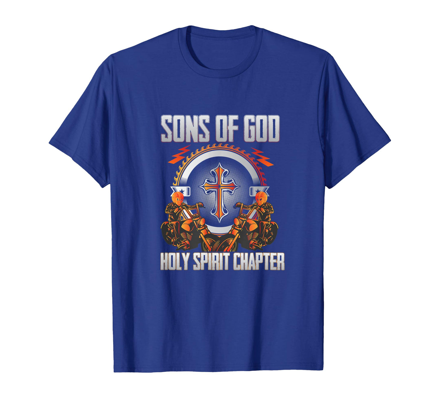 Christian biker : Son's Of God Holy Spirit chapter T-Shirt
