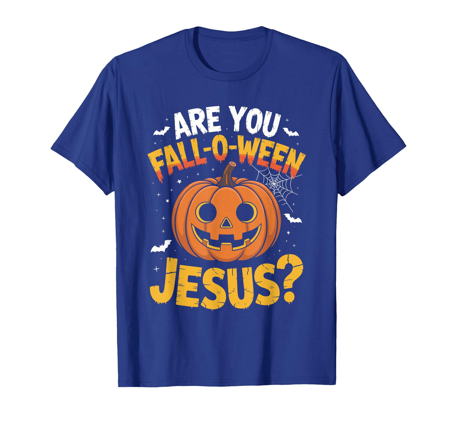 are You Fall O Ween Jesus? Funny Christian Halloween Humor T-Shirt
