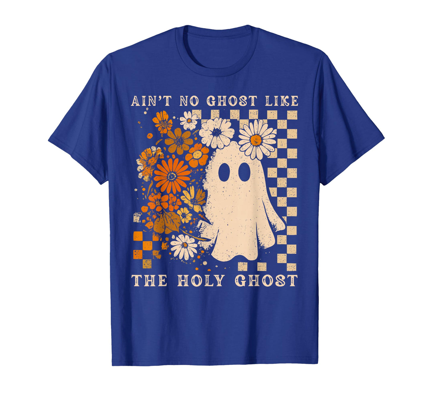 Ain't No Ghost Like Ghost Christian Floral Ghost Halloween T-Shirt