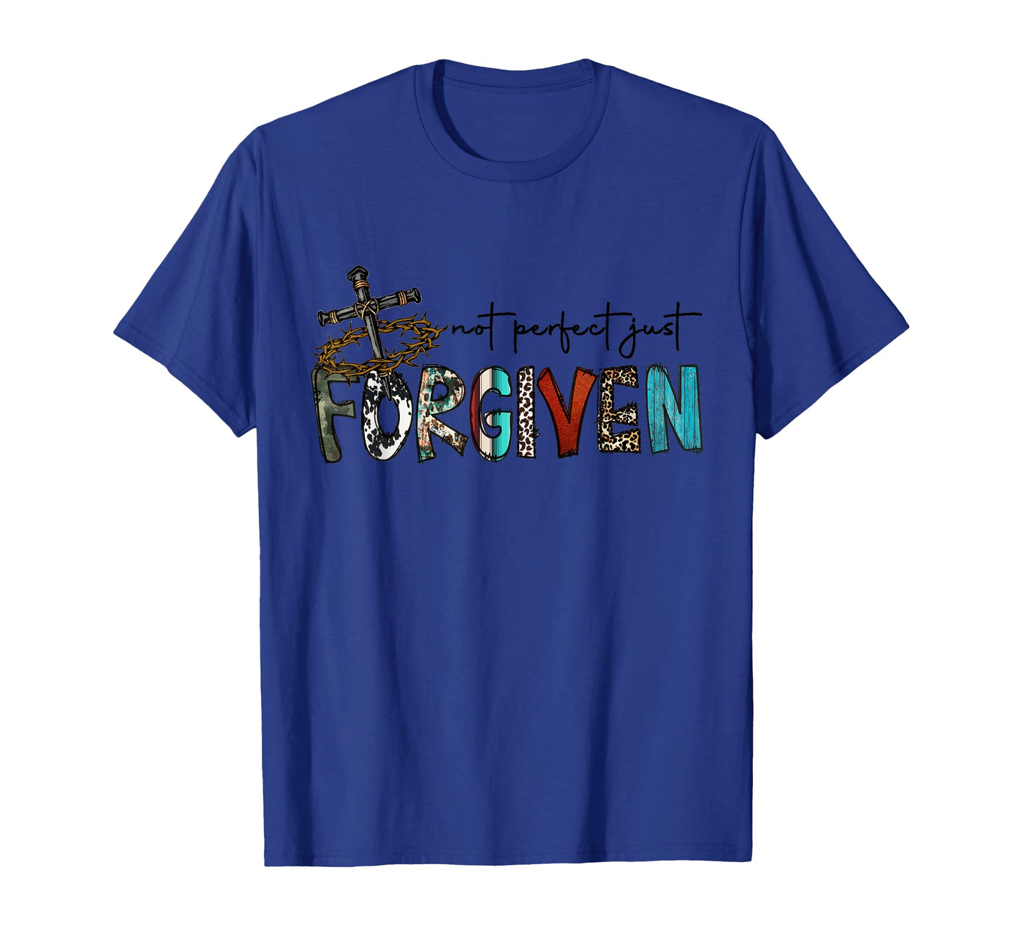 Cute Not Perfect Just Forgiven Religious T-Shirt