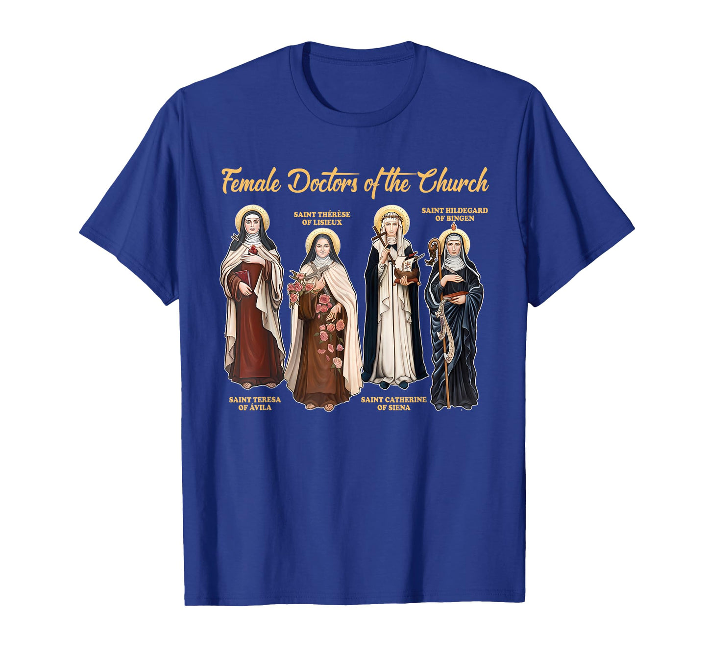 Catholic Religious Christian Female Doctors Of The Church T-Shirt
