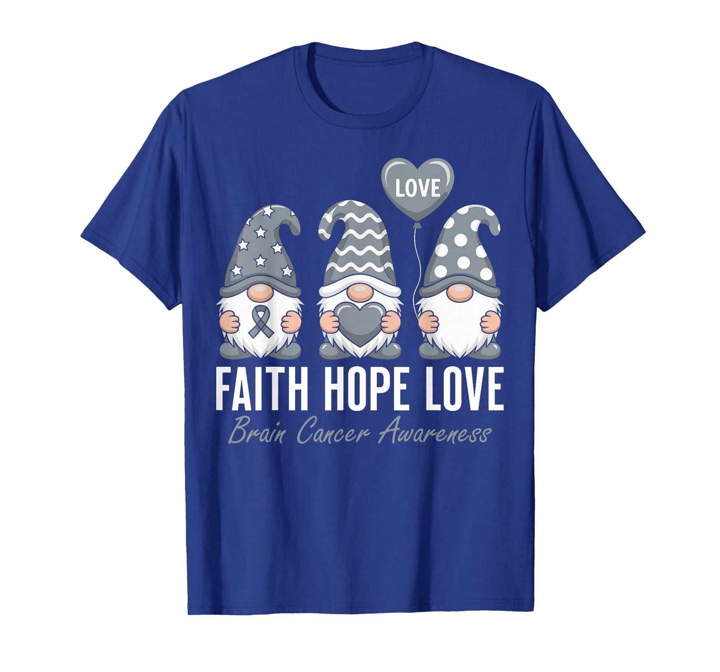 Faith Hope Love Brain Cancer Awareness Gray Ribbon Gnomes T-Shirt